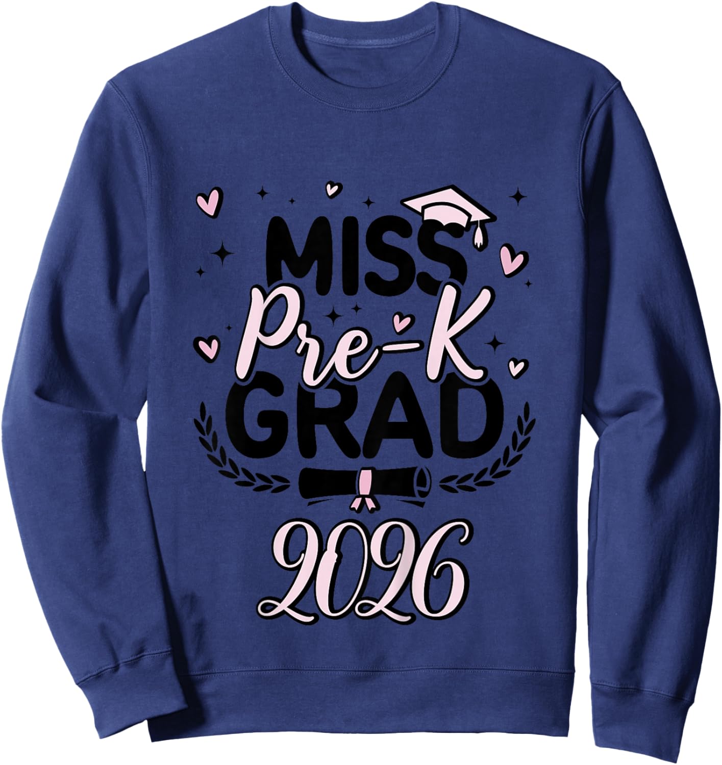Kids Cute Little Miss Pre-K Grad 2026 Preschool Graduation 2026 Sweatshirt - Sweatshirt | Navy