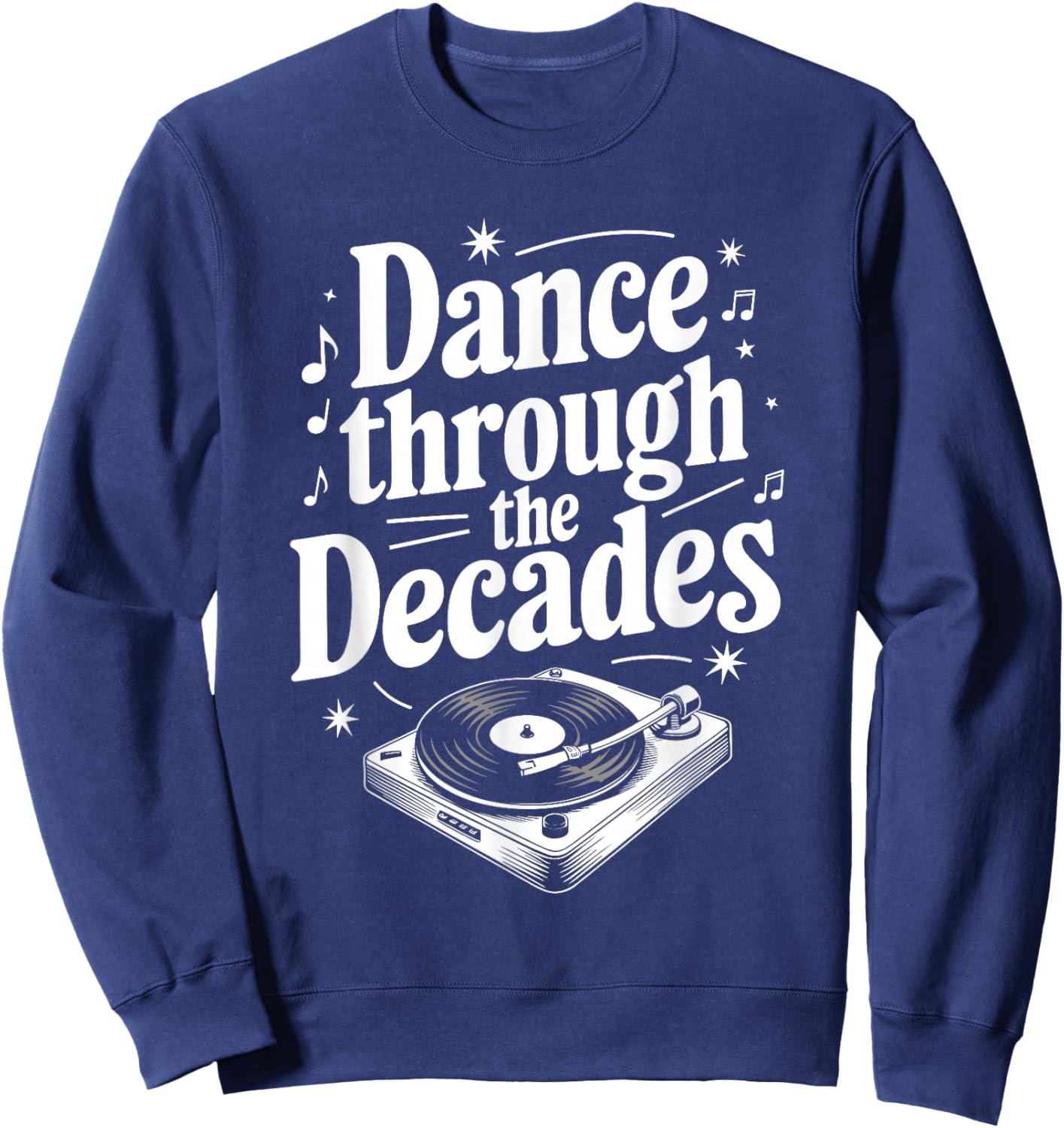 Decades Of Dance Retro Dance Moves Dance Enthusiast Dance Sweatshirt - Sweatshirt | Navy