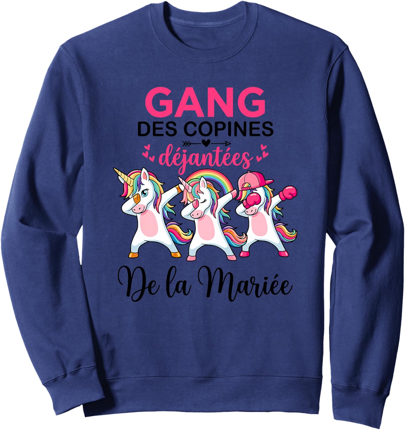 Gang des Copines Déjantées De La Mariée Future Mariée EVJF Haut de Gamme Sweatshirt - Sweatshirt | Navy