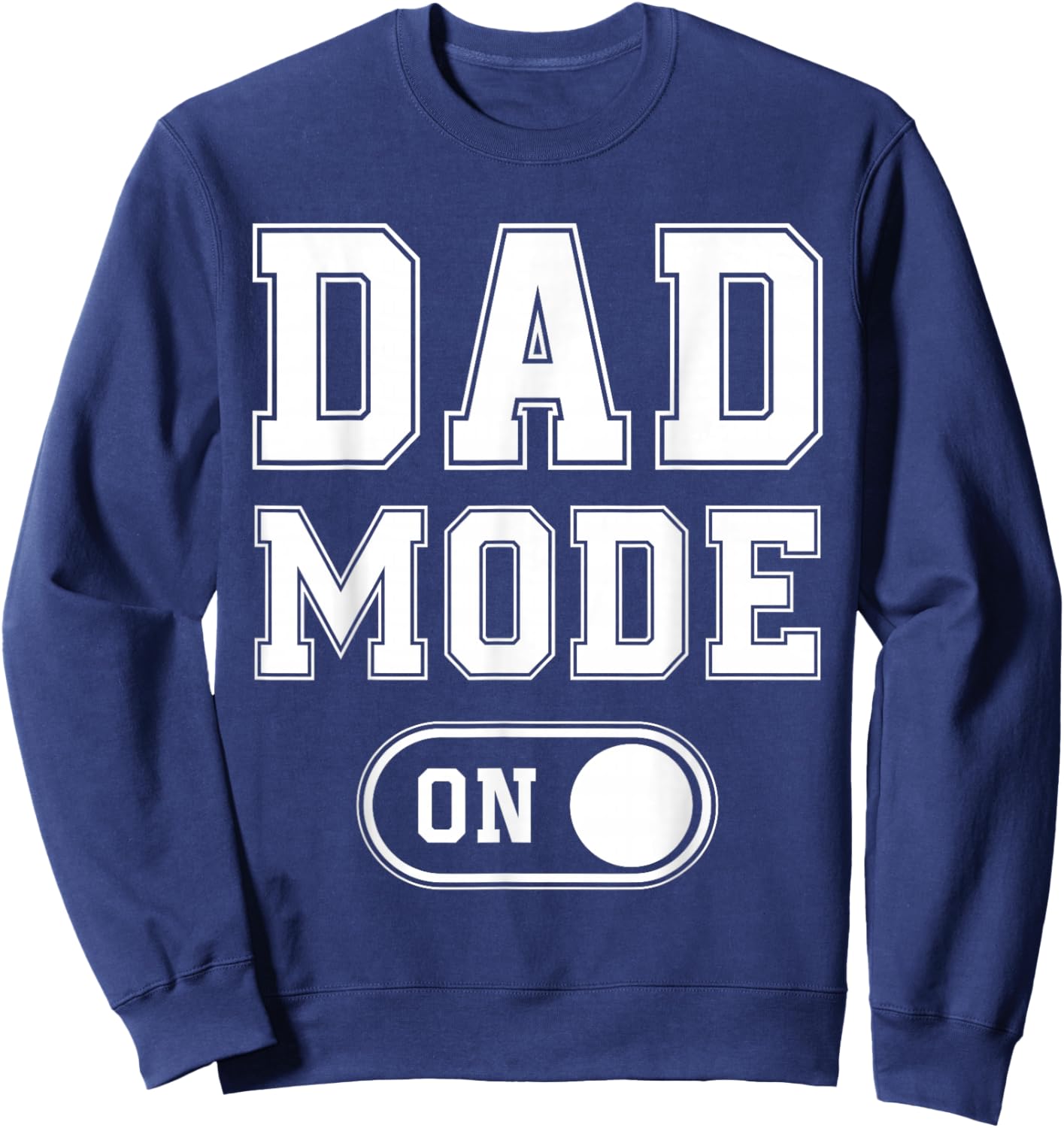 Dad Mode On Funny Soon To Be Dad Gifts 1St Time Dad Father Sweatshirt - Sweatshirt | Navy