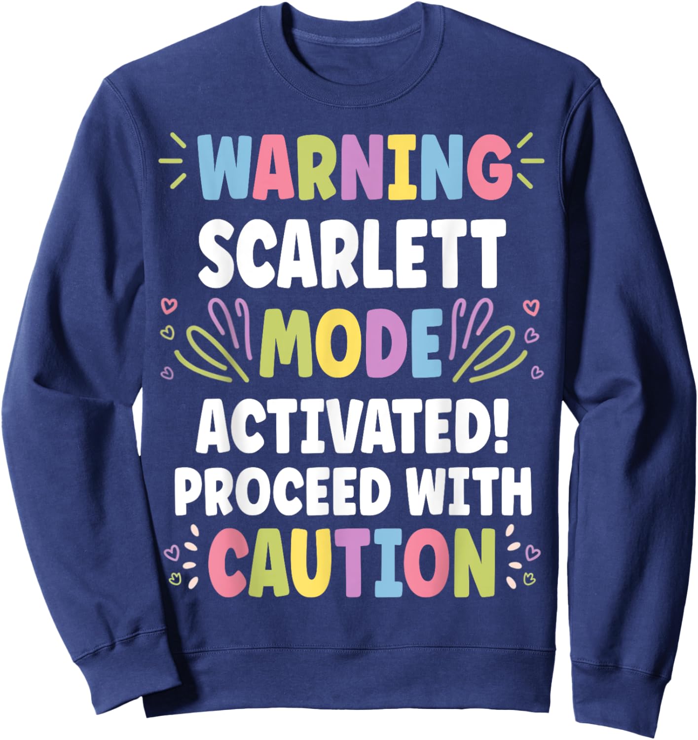 SCARLETT Personalized Name Funny Cute Custom SCARLETT Name Sweatshirt - Sweatshirt | Navy