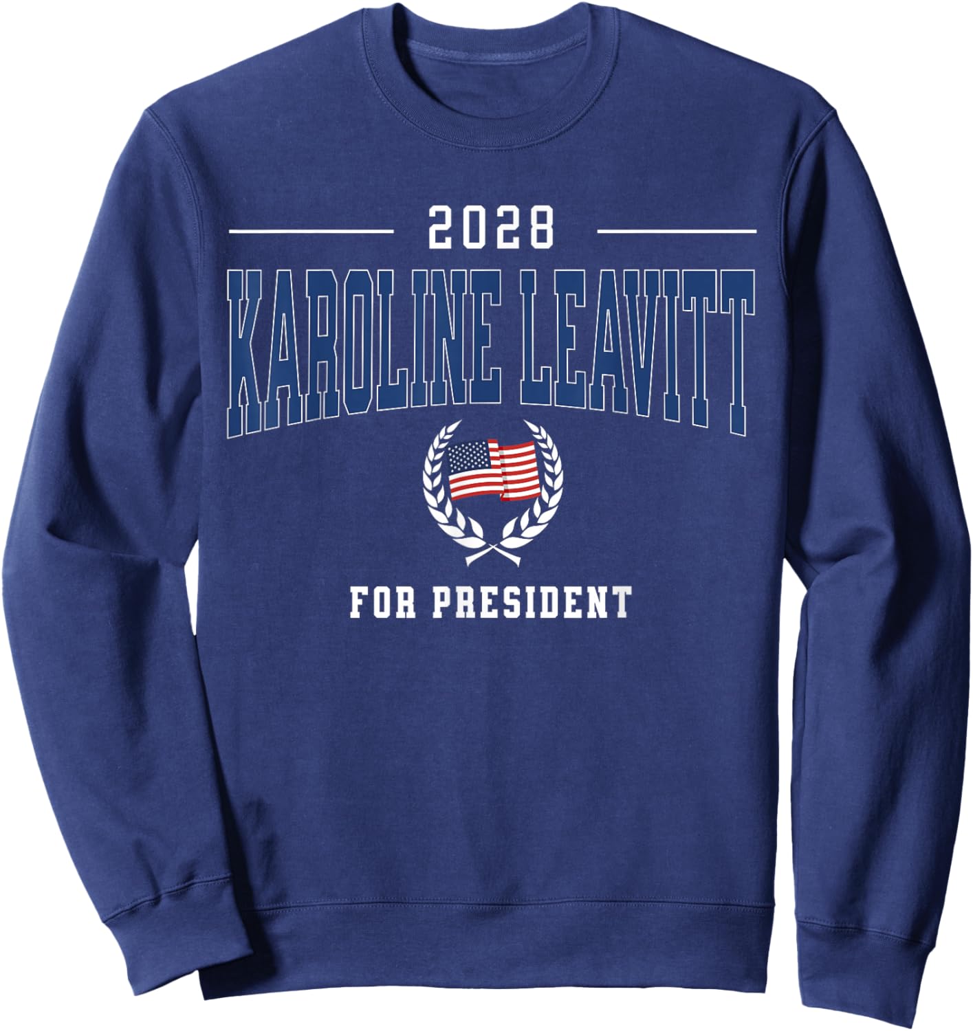 Karoline Leavitt 2028 for President Republican US Flag Sweatshirt - Sweatshirt | Navy