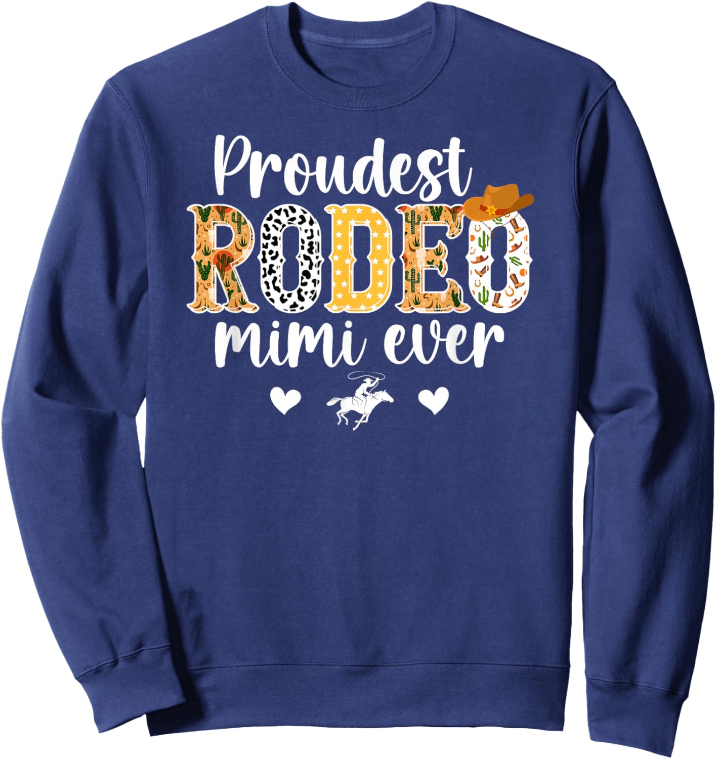 Proudest Rodeo Mimi Ever Mimi Of A Rodeo Rider Mimi Sweatshirt - Sweatshirt | Navy