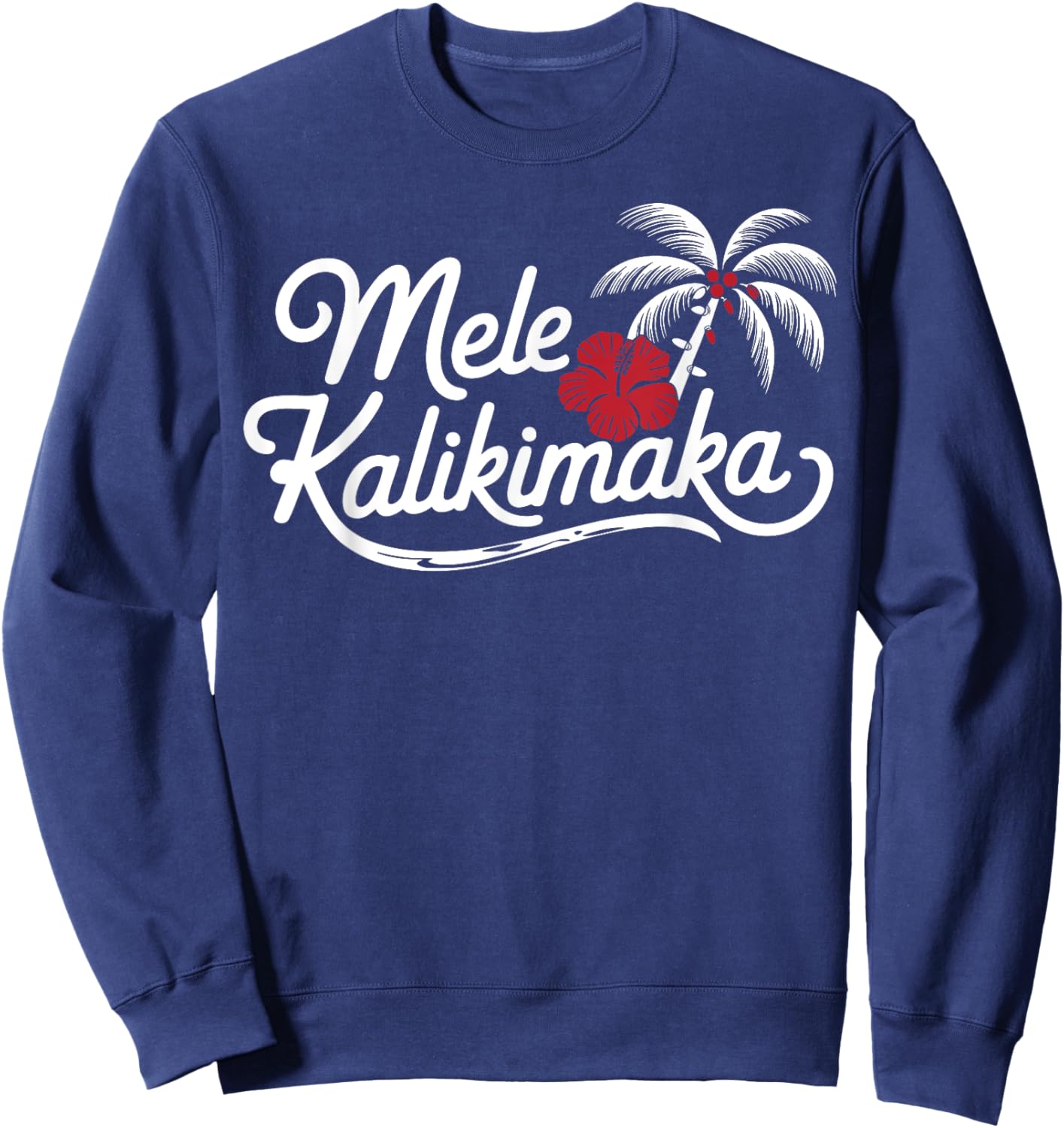 Mele Kalikimaka Tropical Christmas Hawaiian Xmas Sweatshirt - Sweatshirt | Navy