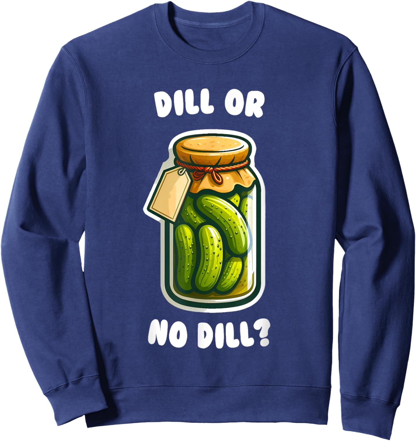 Dill or no dill Pickle Deal Bigfoot Sunglasses Funny Kids Sweatshirt - Sweatshirt | Navy