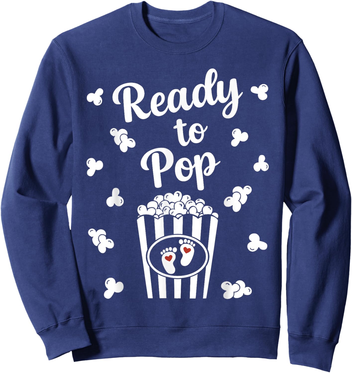 Funny Pregnancy Announcement Ready to Pop Popcorn Sweatshirt - Sweatshirt | Navy