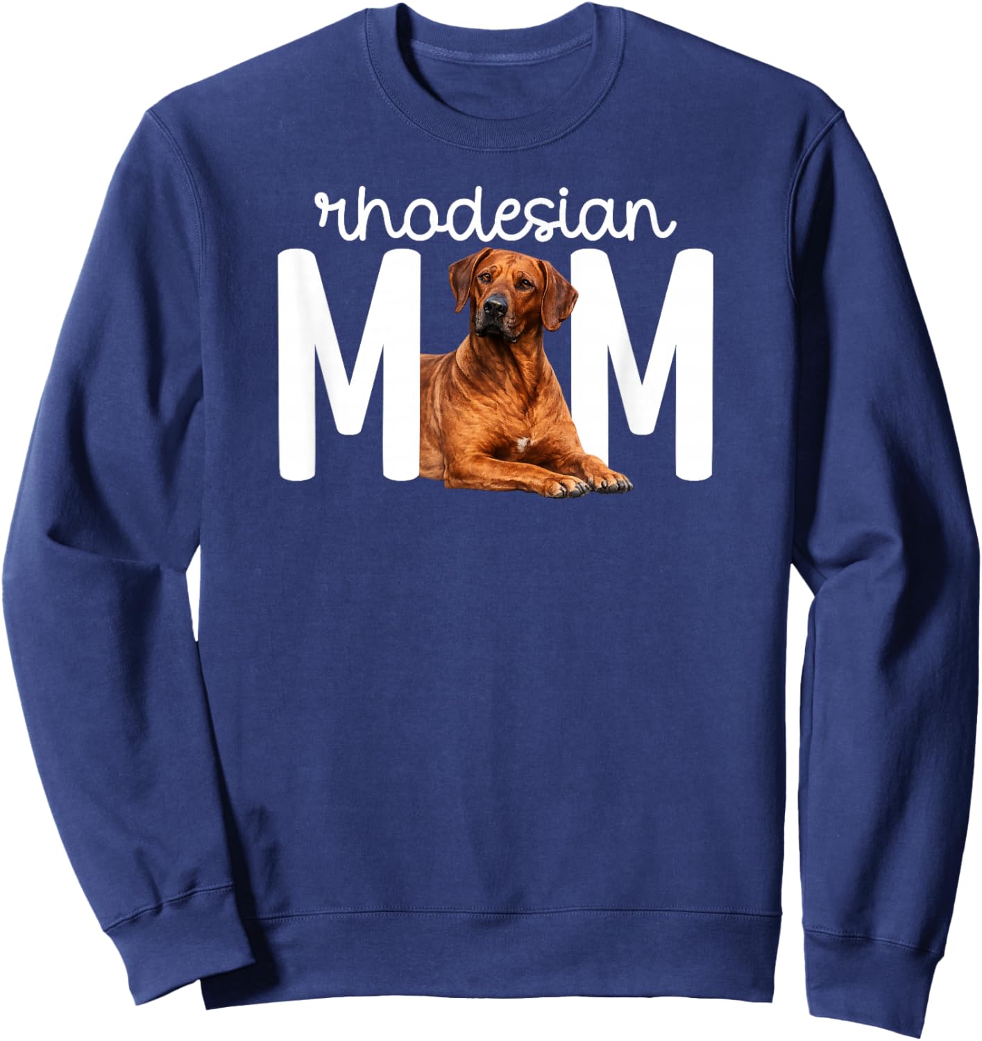 Rhodesian Ridgeback Mom Rhodesian Ridgeback Owner Sweatshirt - Sweatshirt | Navy