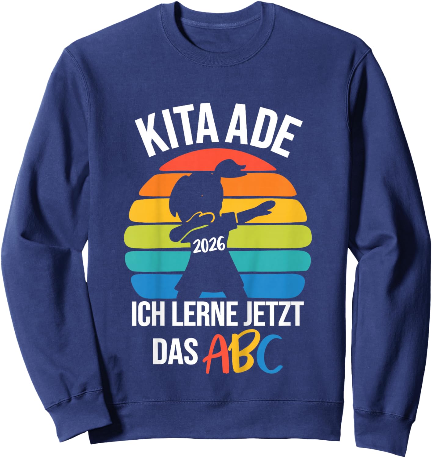 Kinder Bäm Kita Abgänger 2026 Einschulung Schulkind Kita Ade 2026 Sweatshirt - Sweatshirt | Navy