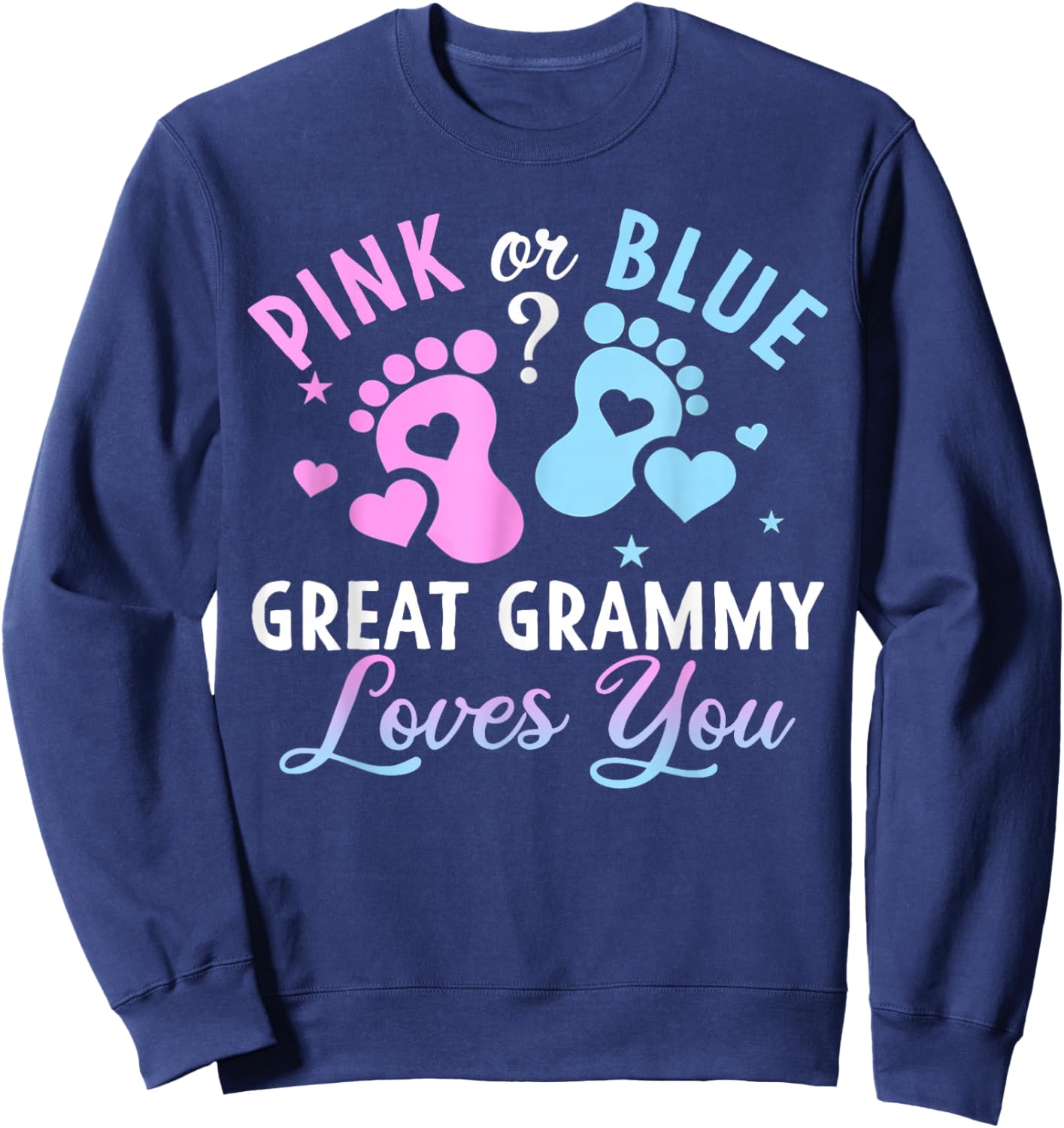 Pink Or Blue Great Grammy Loves You Gender Reveal Sweatshirt - Sweatshirt | Navy