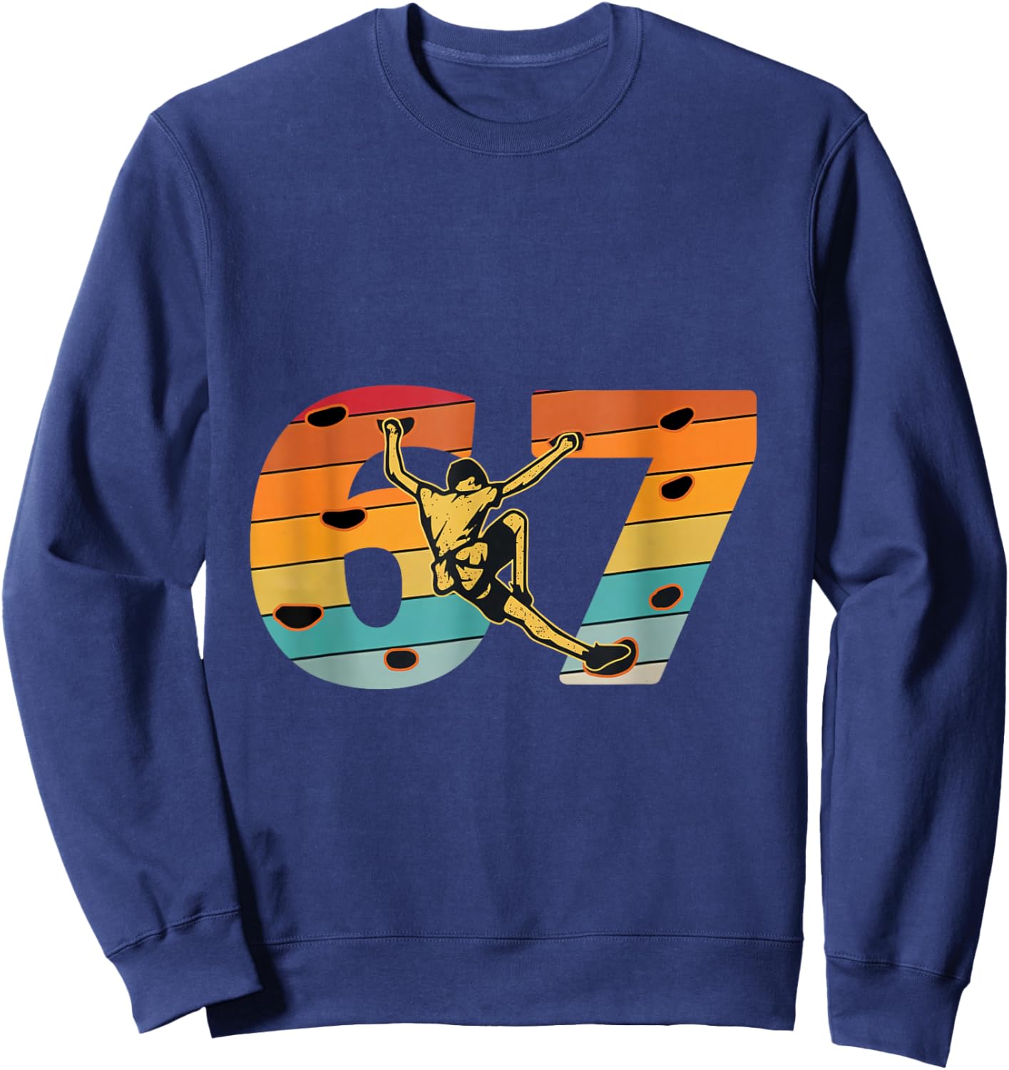 Vintage Funny 67 six Seven Rock Climbing Bouldering Retro Sweatshirt - Sweatshirt | Navy