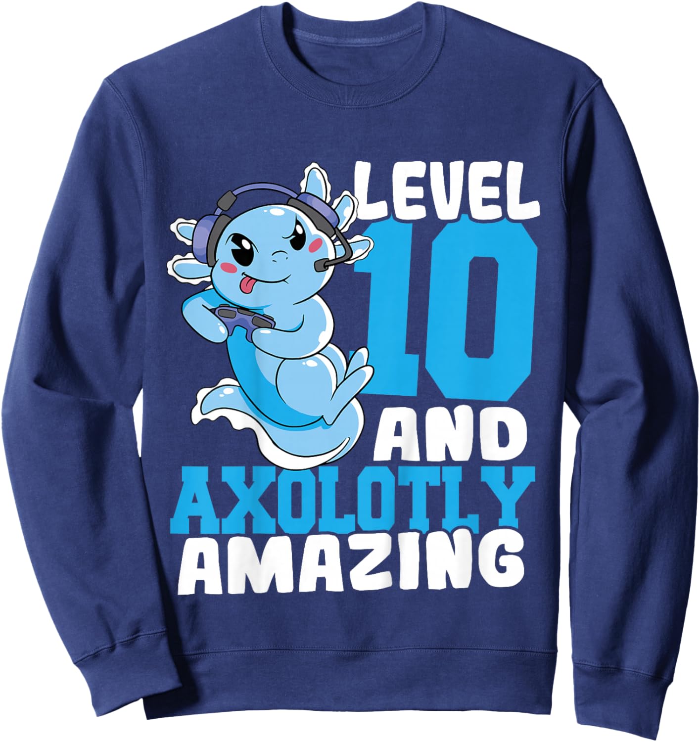Kids Axolotl Birthday Gaming 10 Year Old Axolotl 10th Birthday Sweatshirt - Sweatshirt | Navy