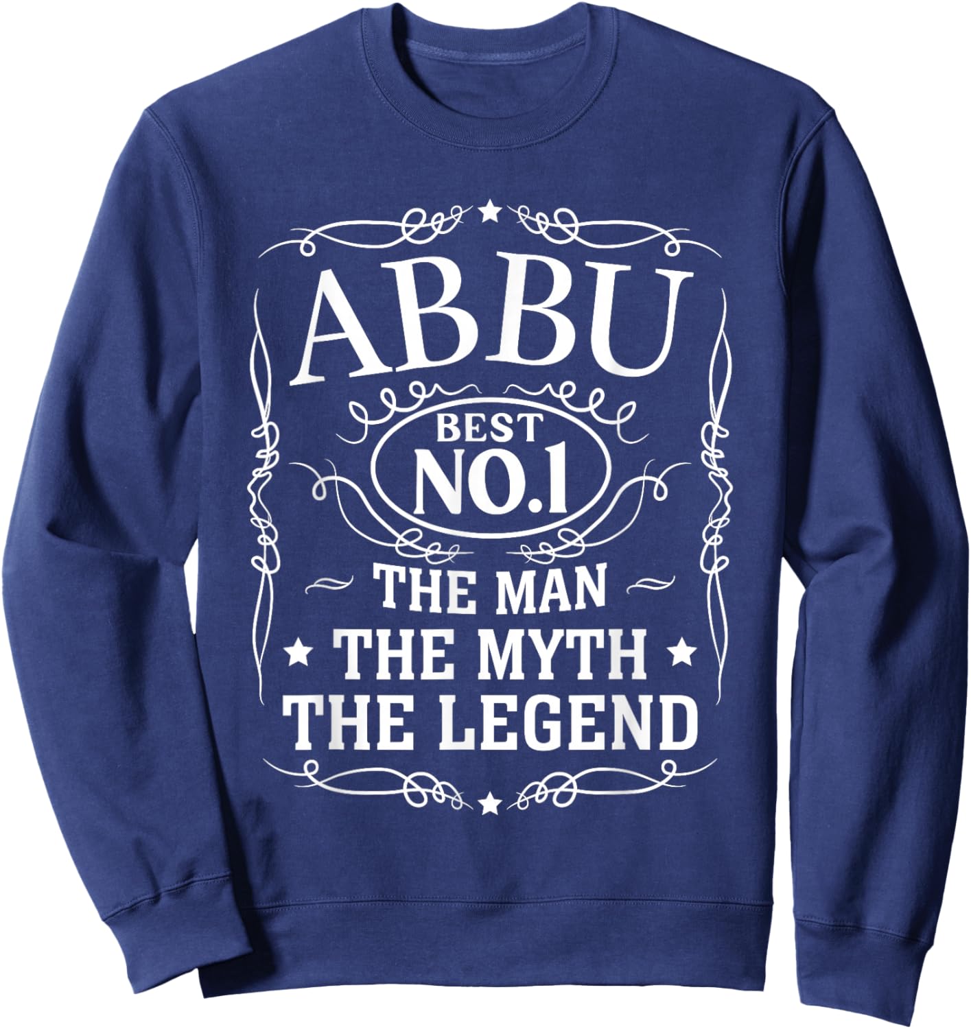 Abbu The Man The Myth The Legend Men Gift Father's Day Sweatshirt - Sweatshirt | Navy