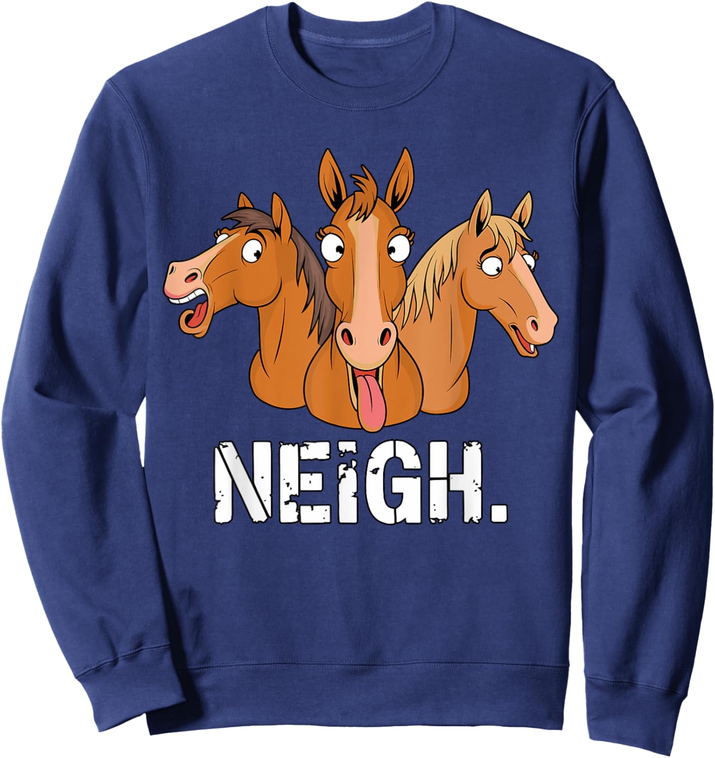 Neigh funny Horses Sweatshirt - Sweatshirt | Navy