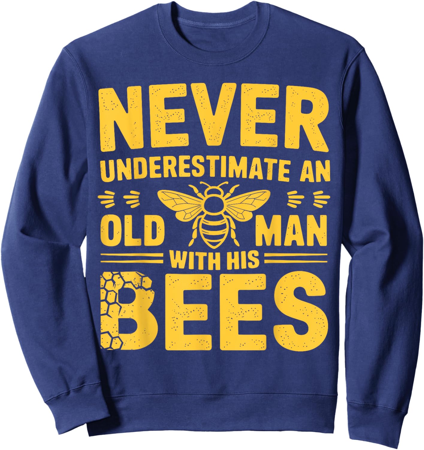 Apiary Bee Keeper An Old Man With His Bees Beekeeping Sweatshirt - Sweatshirt | Navy