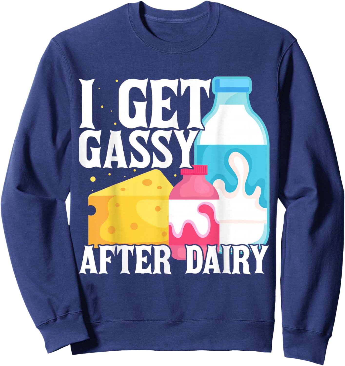 Funny Dairy Free Lactose Intolerant Milk Sweatshirt - Sweatshirt | Navy
