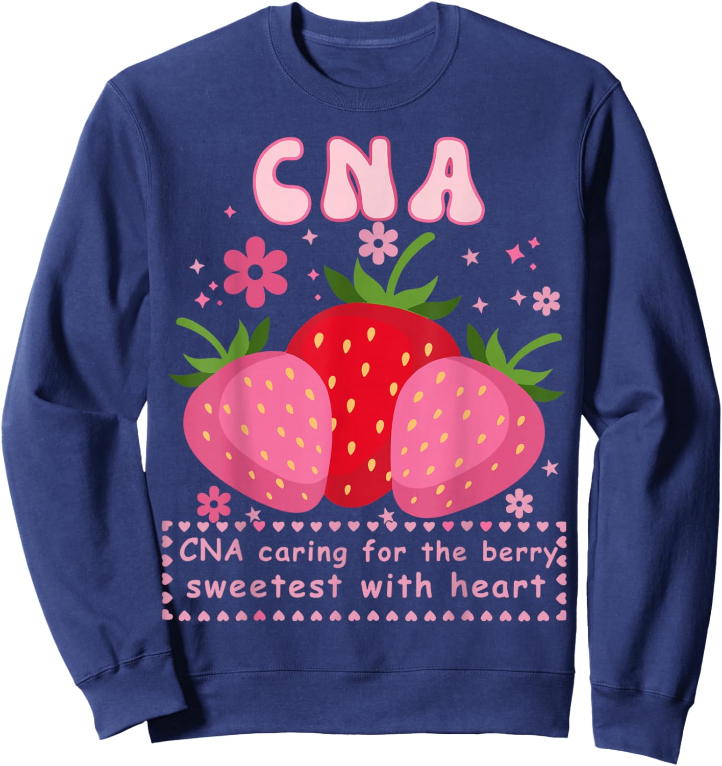 CNA Nurse Life Caring Hands Healing Hearts Sweatshirt - Sweatshirt | Navy