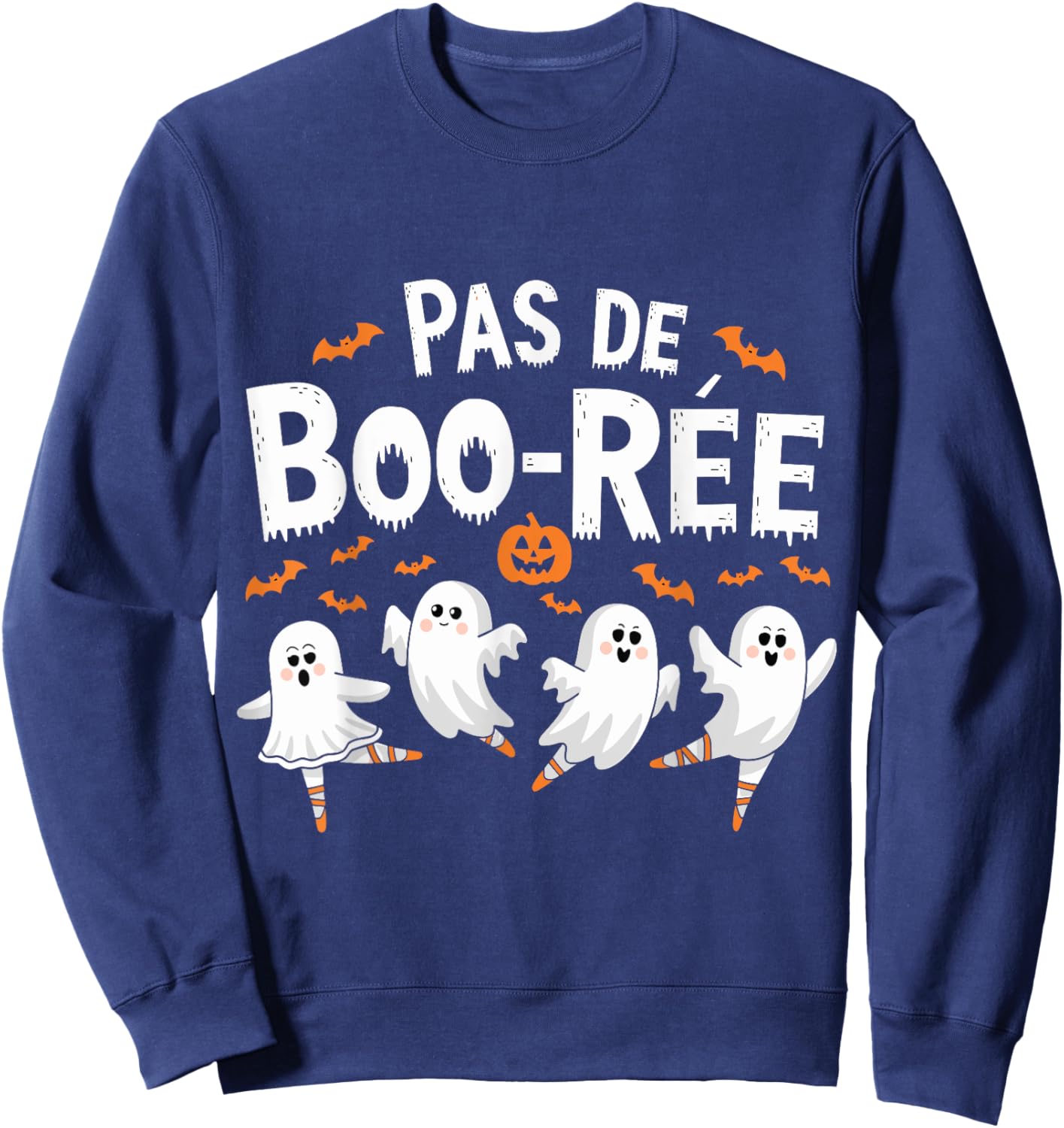 Pas De Boo-rée Ghost Ballet Dancer Funny Halloween Ballet Sweatshirt - Sweatshirt | Navy