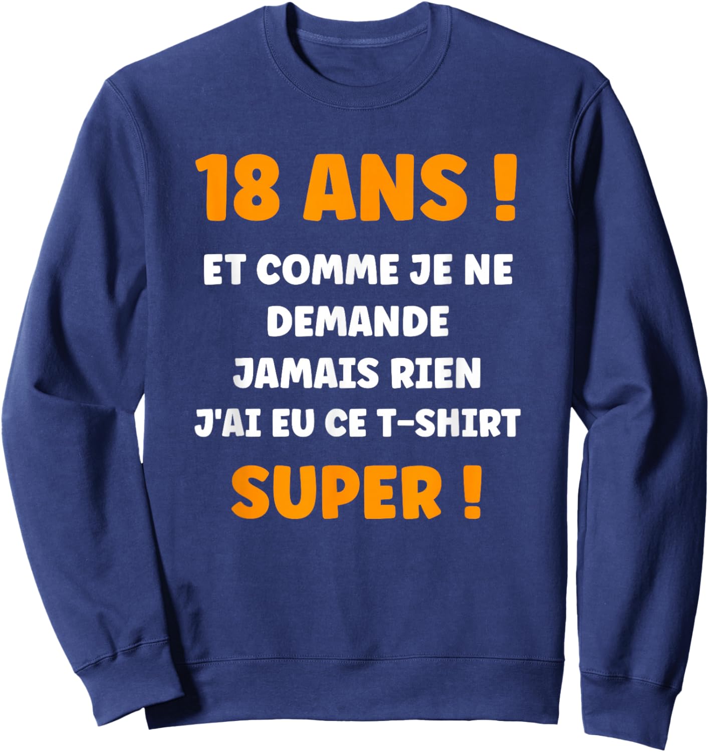 Funny Draw Boy 18 Years Funny Funny Birthday 18 Years Old Sweatshirt - Sweatshirt | Navy