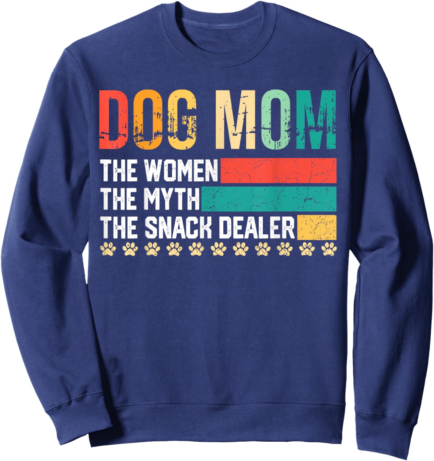 Vintage Dog Mom The Women The Myth Snack Dealer Mother's Day Sweatshirt - Sweatshirt | Navy