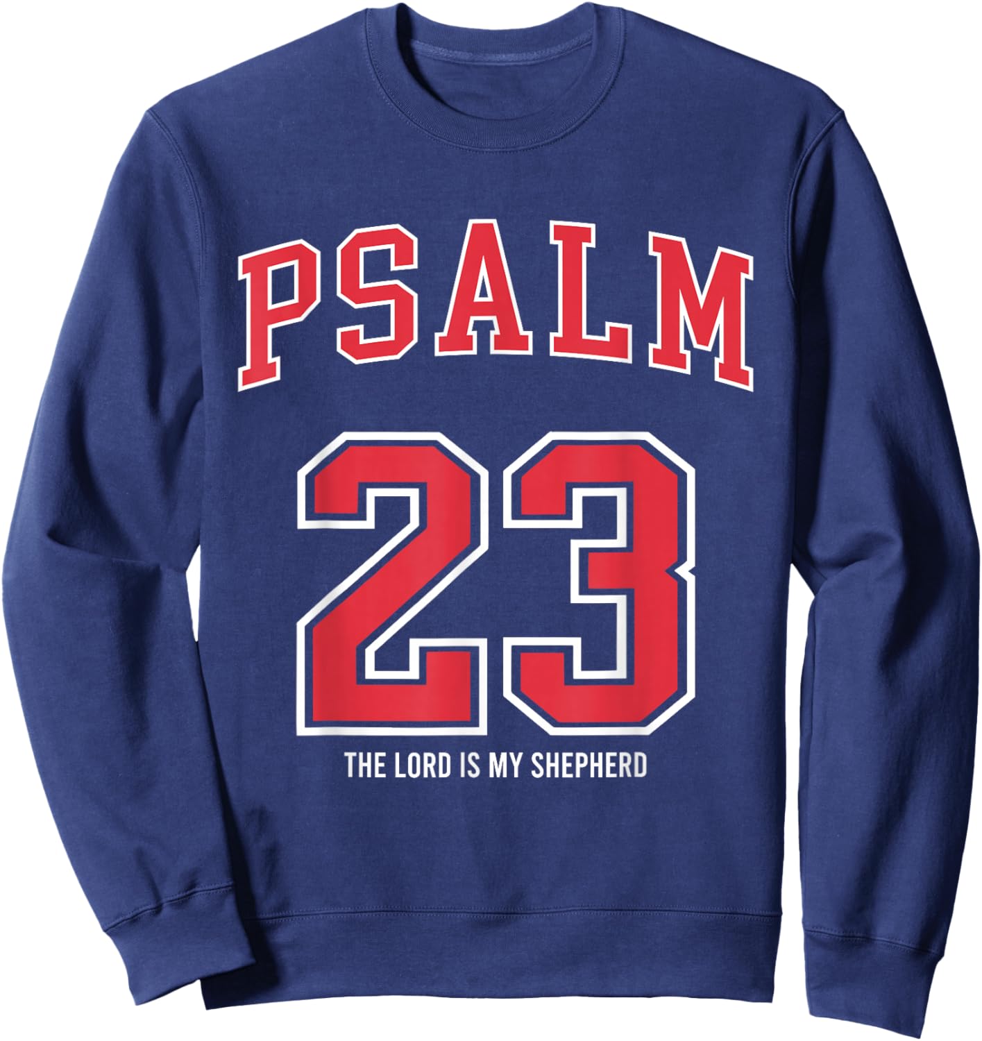 Psalm 23 The Lord is My Shepherd Christian Football Lover Sweatshirt - Sweatshirt | Navy