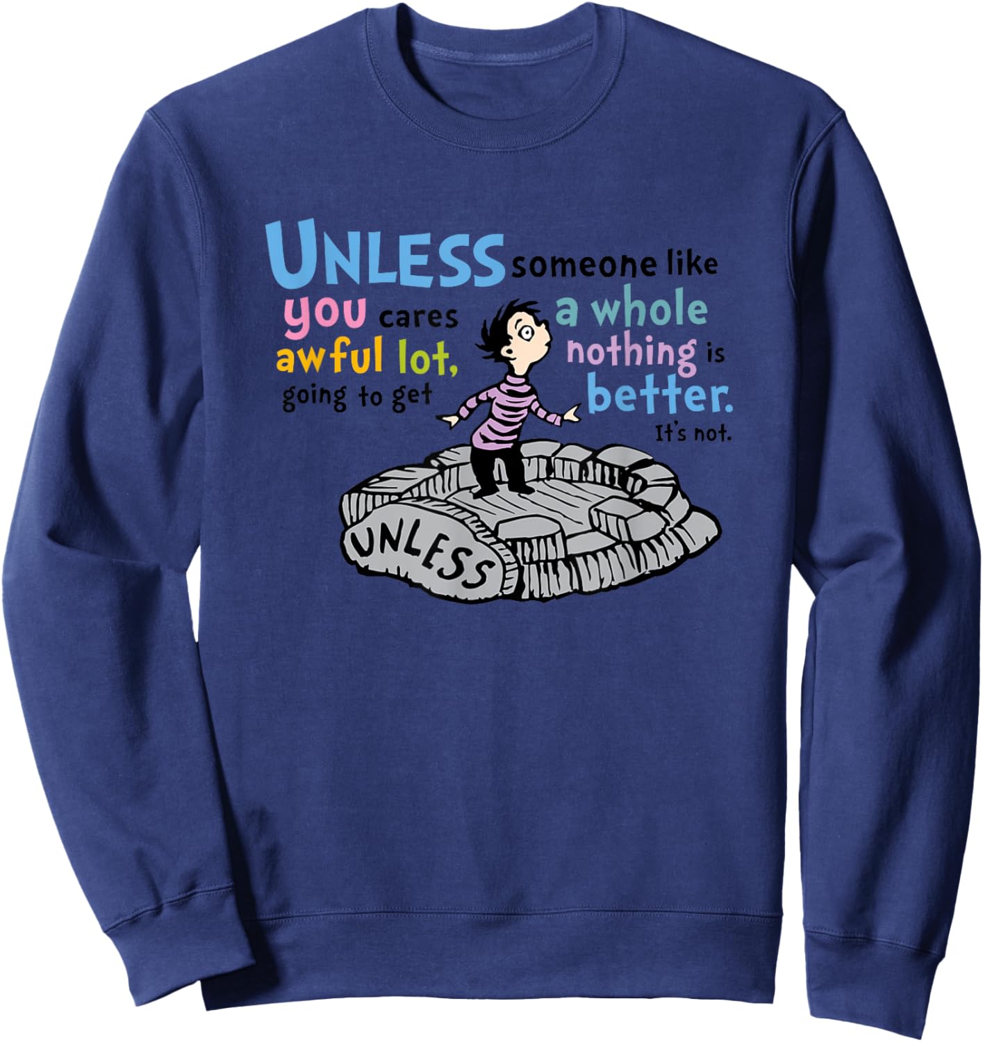 The Lorax - Unless Someone Like You Sweatshirt - Sweatshirt | Navy