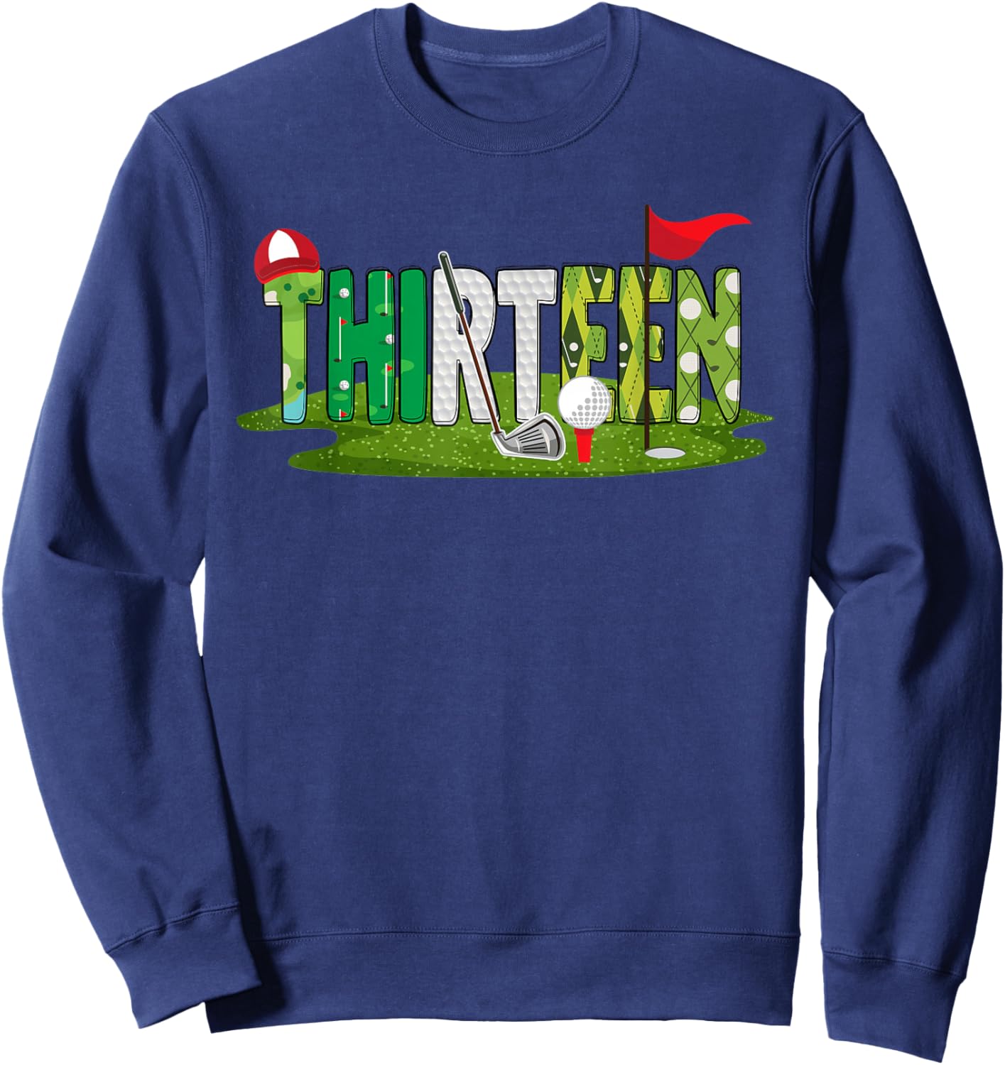 13th Birthday Golf Theme 13 Year Old Kids Sport Party Sweatshirt - Sweatshirt | Navy
