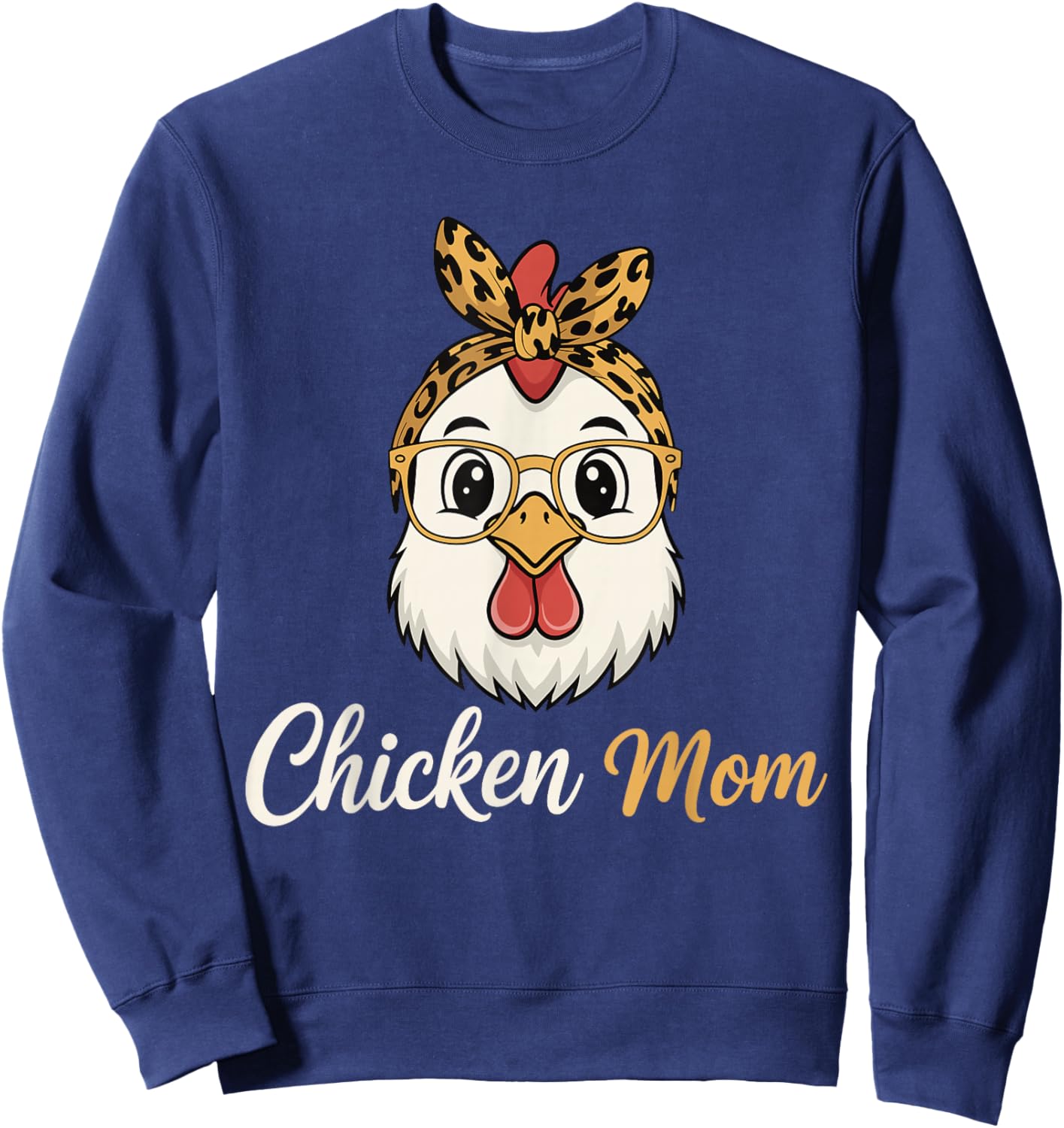 Chicken Mom Women Chicken Lover Chicken Mama Sweatshirt - Sweatshirt | Navy