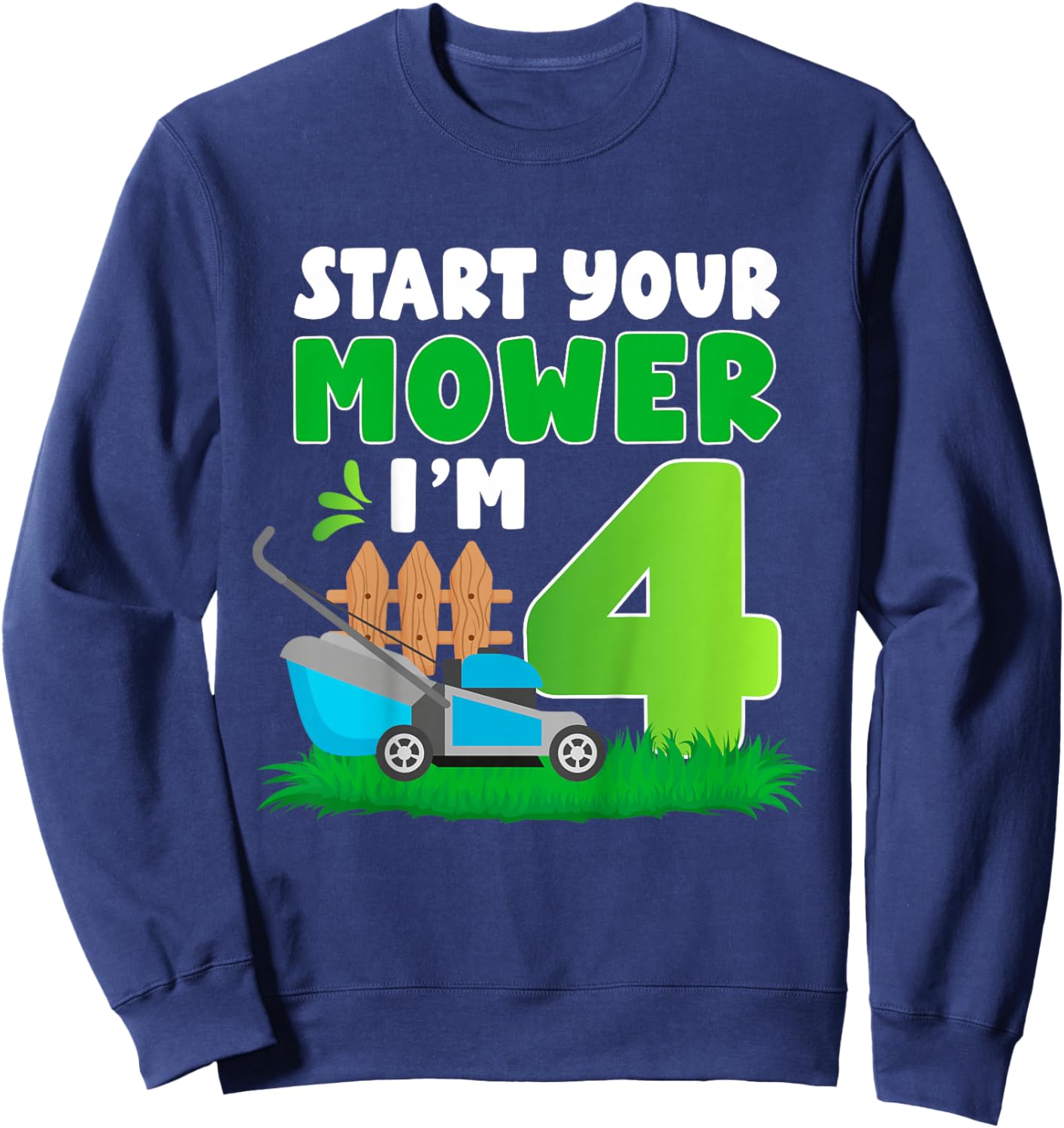 4th Lawn Mowing Birthday 4 Year Old Lawn Mower Sweatshirt - Sweatshirt | Navy