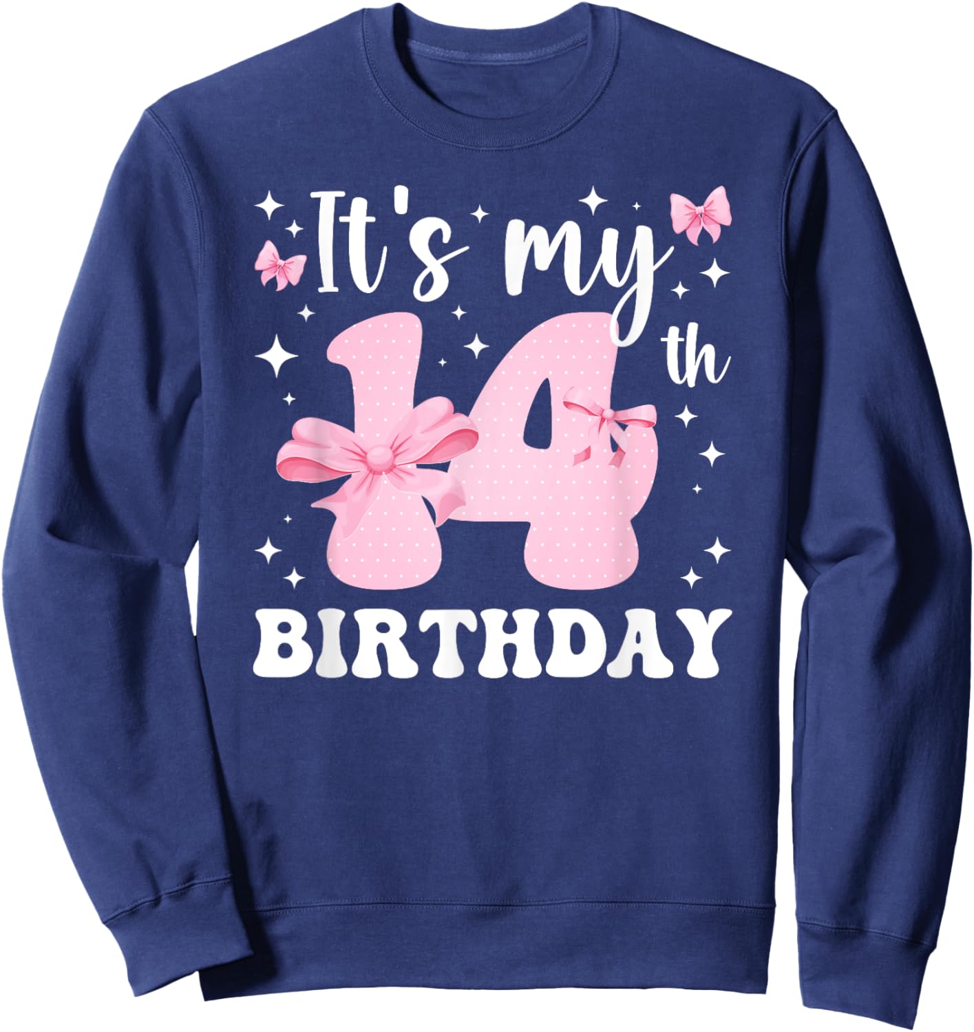 14th Coquette Themed Birthday Fourteen Year Old Girl Bow Sweatshirt - Sweatshirt | Navy