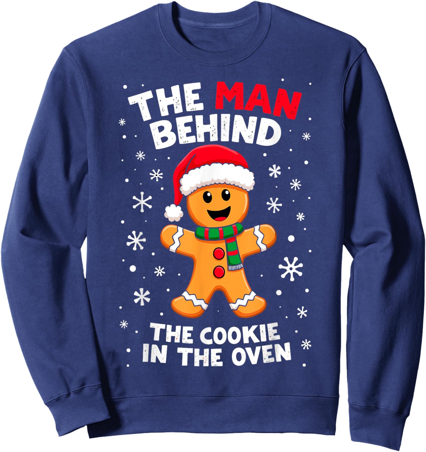 Christmas Funny Gingerbread Joke The Cookie in the Oven Sweatshirt - Sweatshirt | Navy