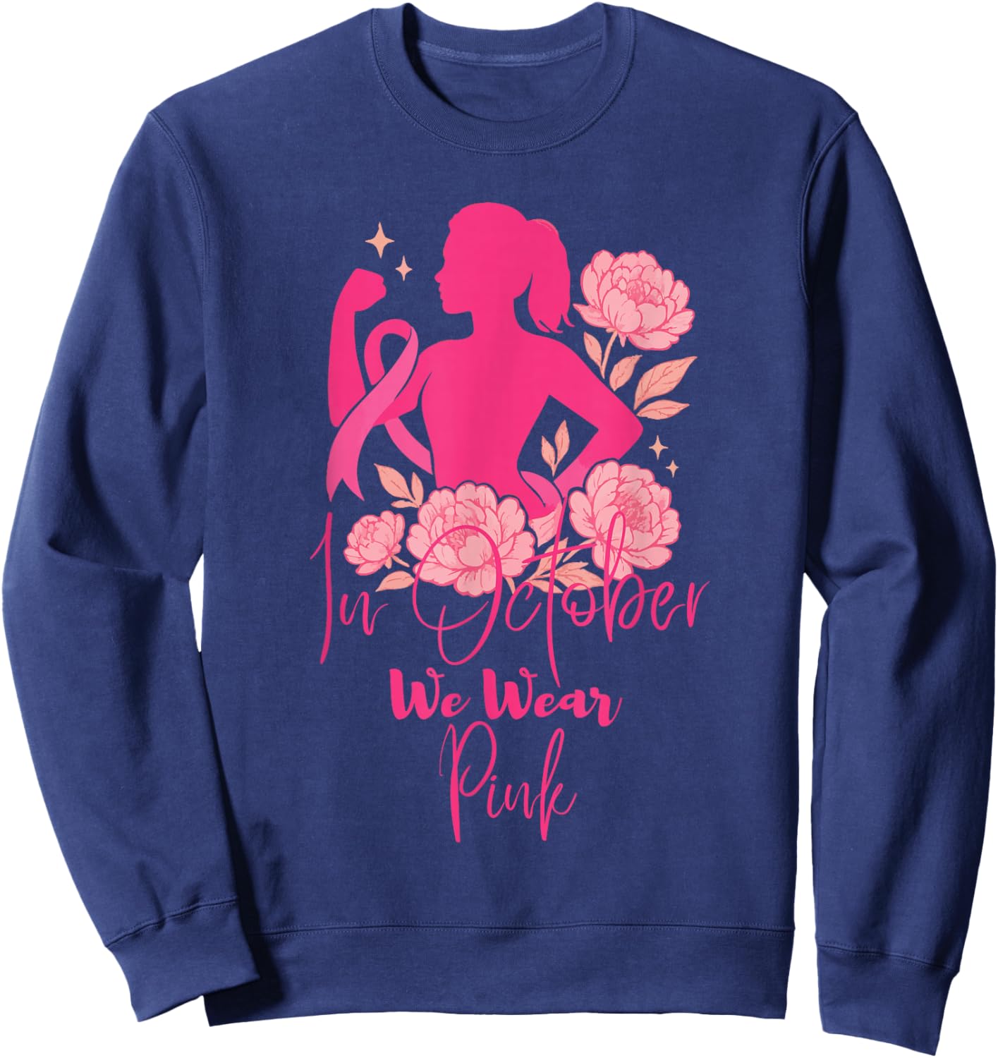 in October We Wear Pink Breast Cancer Awareness Sweatshirt - Sweatshirt | Navy