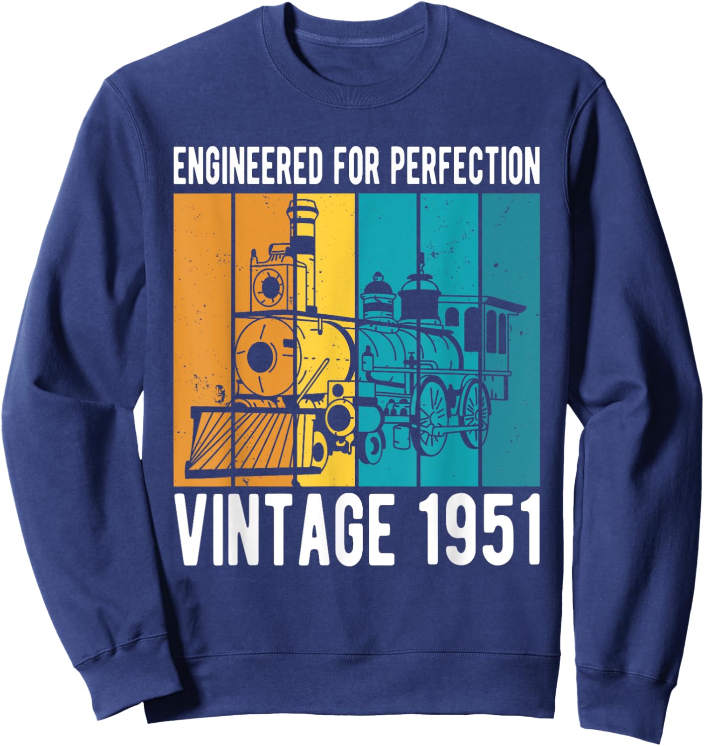 Engineered For Perfection Vintage 1951 Birthday Train Sweatshirt - Sweatshirt | Navy