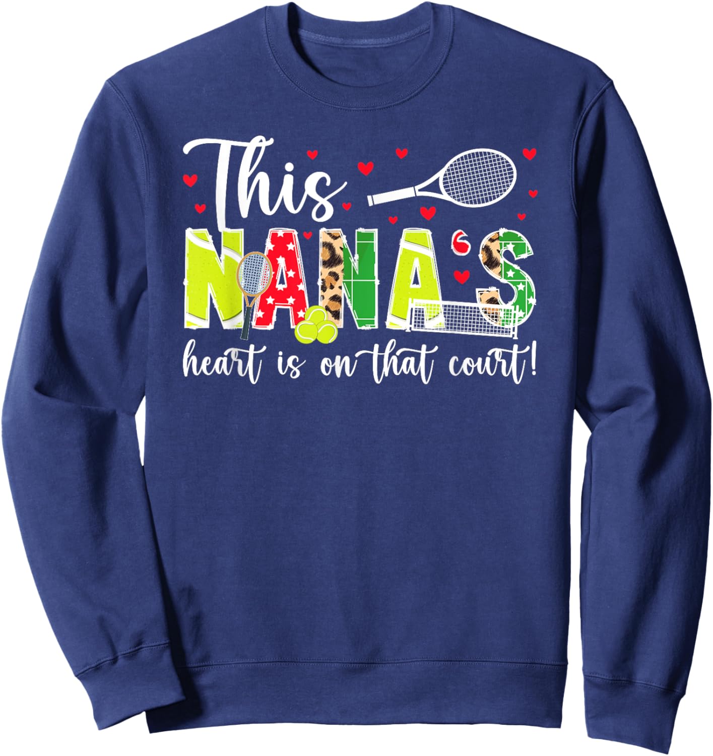 On That Court Tennis Nana Of A Tennis Player Nana Sweatshirt - Sweatshirt | Navy