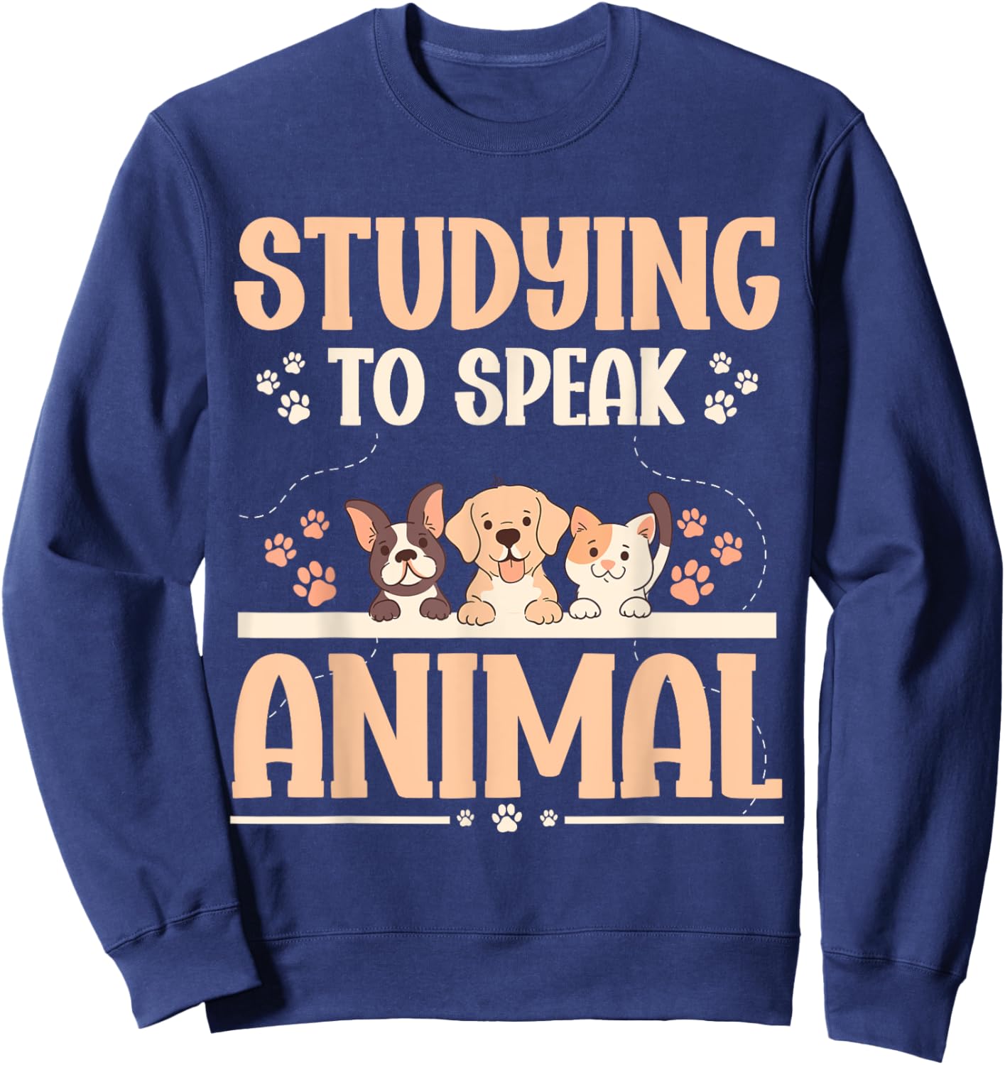 Future Veterinarian Studying To Speak Animal Sweatshirt - Sweatshirt | Navy