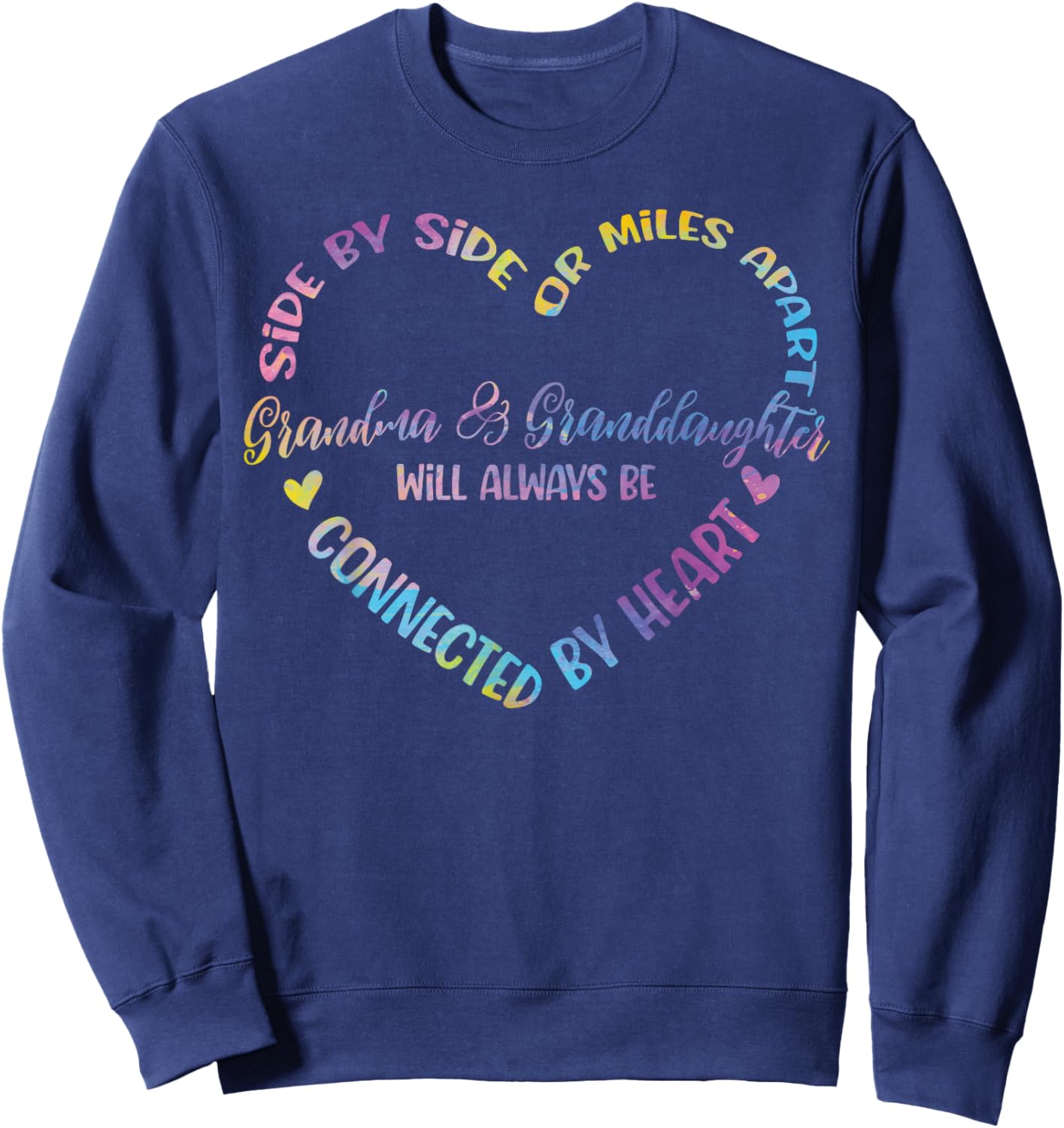 Side By Side Or Miles Apart Grandma And Granddaughter Sweatshirt - Sweatshirt | Navy