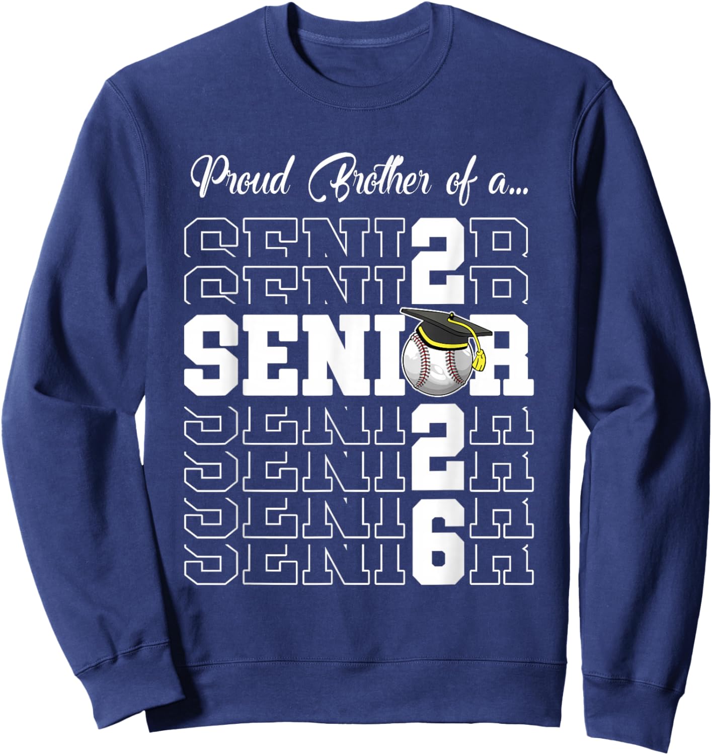 Senior 2026 Baseball Brother Gift Class of 2026 Proud Bro Sweatshirt - Sweatshirt | Navy