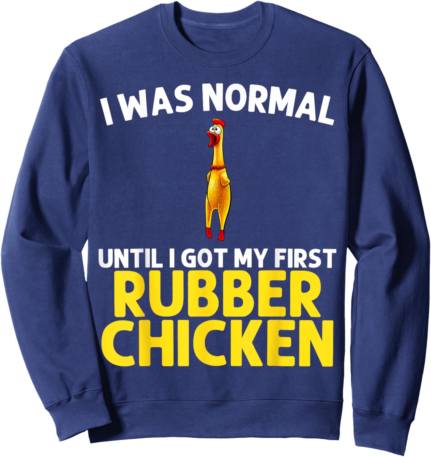 Funny Rubber Chicken Art Women Giant Rubber Chicken Sweatshirt - Sweatshirt | Navy