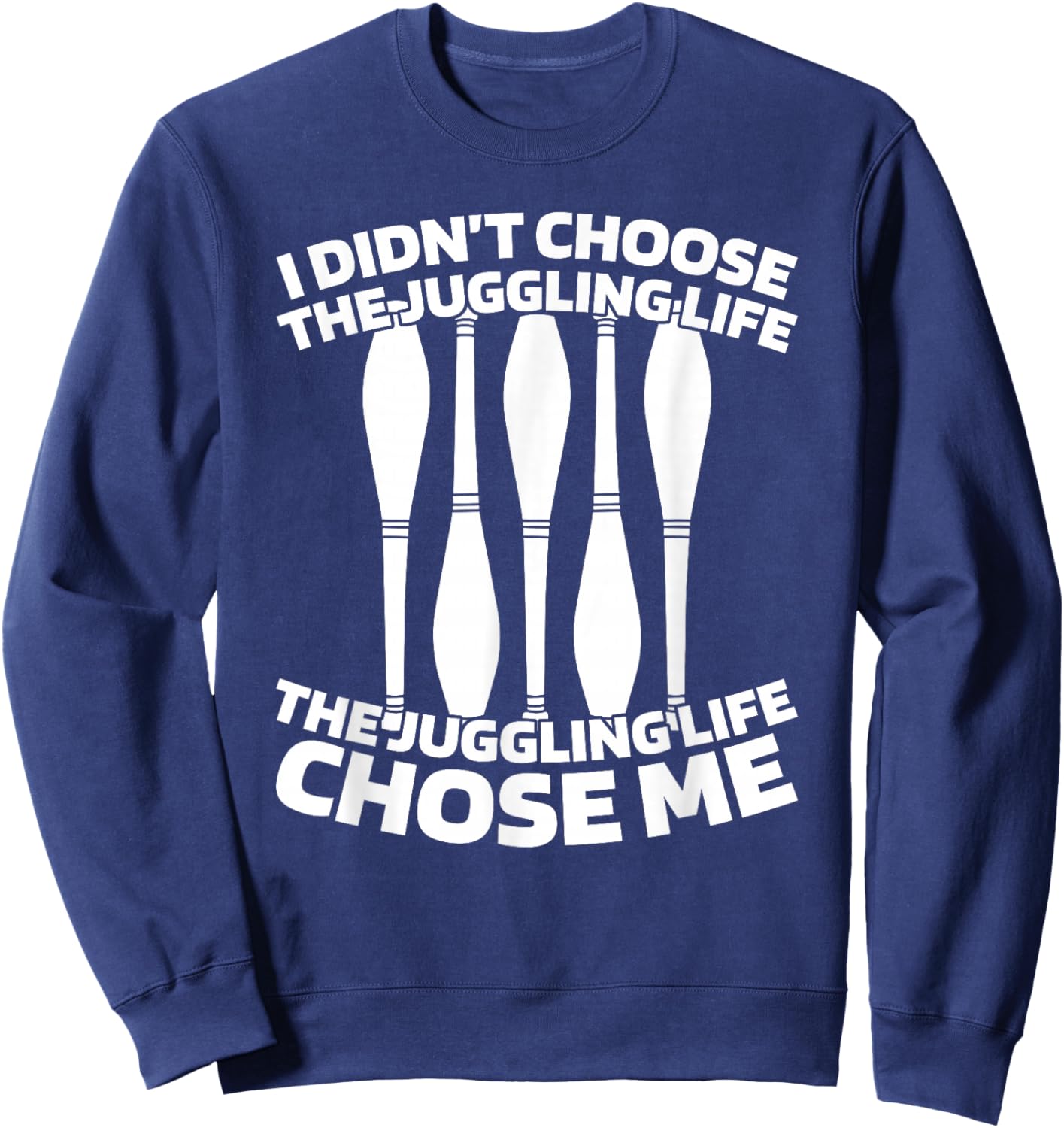 Jonglerie Jongler Jongleur Cirque - Clown Jongleuse Jonglage Sweatshirt - Sweatshirt | Navy