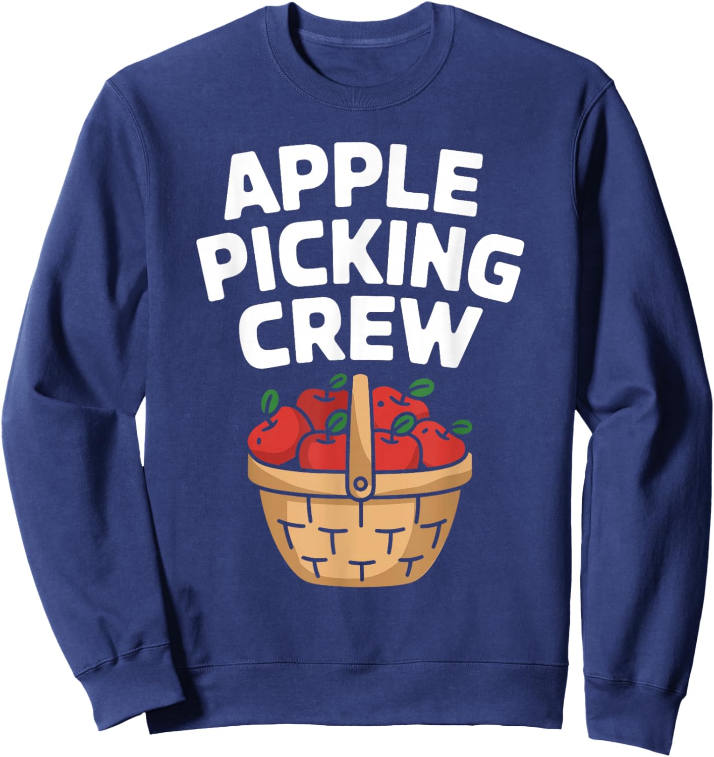 Apple Picking Fall Adventure Autumn Celebration Sweatshirt - Sweatshirt | Navy