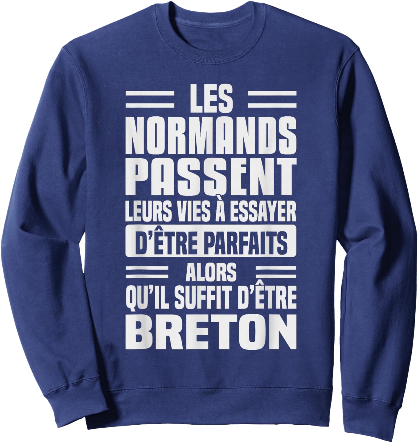 Normans Life Trying to Be Perfect Humor Breton Sweatshirt - Sweatshirt | Navy