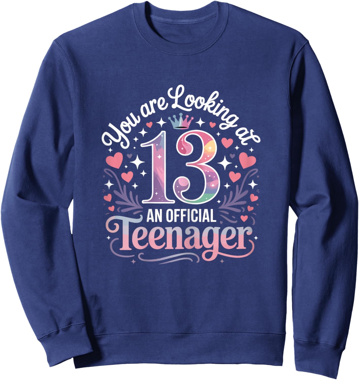 Official Teenager 13th Birthday Teen Girl Cute 13 Year Old Sweatshirt - Sweatshirt | Navy