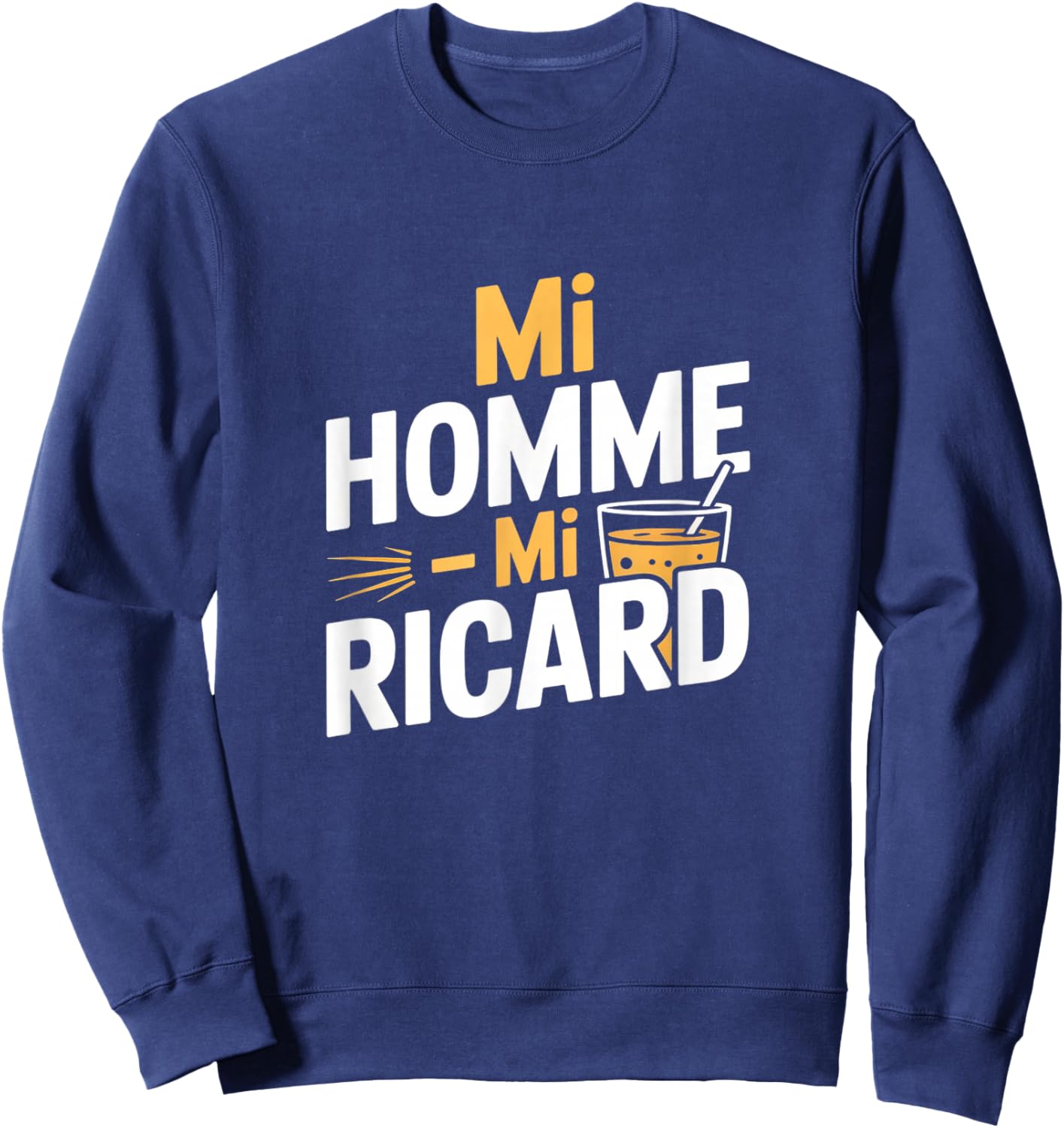 Mi Homme Mi Ricard Humour Aperitif Sweatshirt - Sweatshirt | Navy
