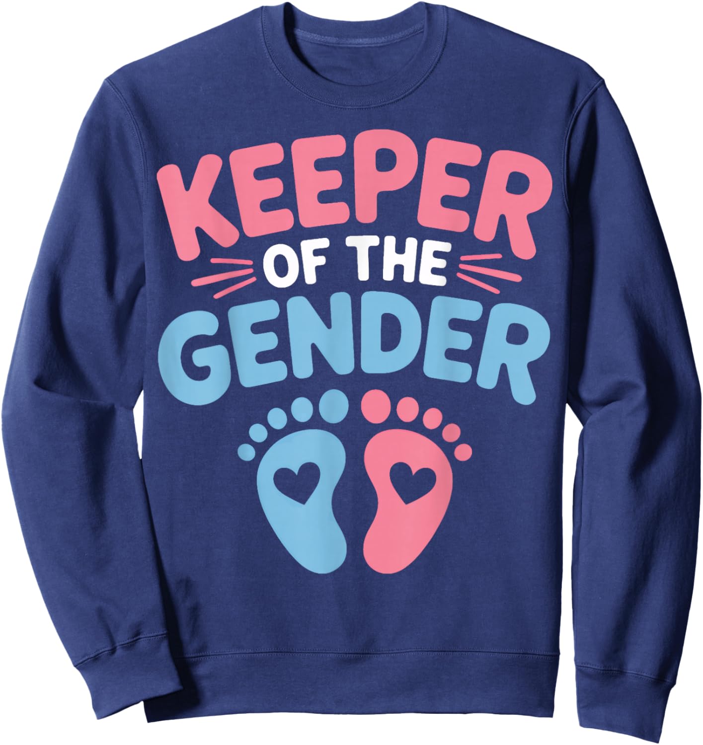 Keeper of The Gender Baby Shower Pregnancy Reveal Family Sweatshirt - Sweatshirt | Navy