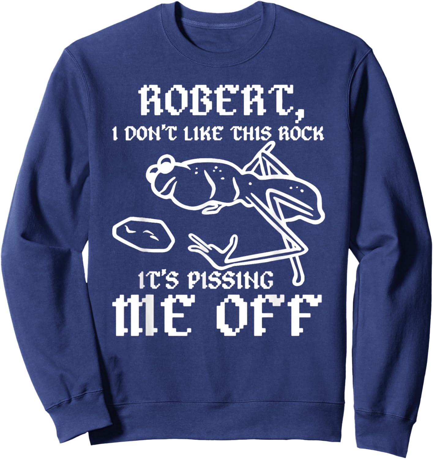 Marcus The Worm Robert It's Pissing Me Off, Marcus The Worm Sweatshirt - Sweatshirt | Navy
