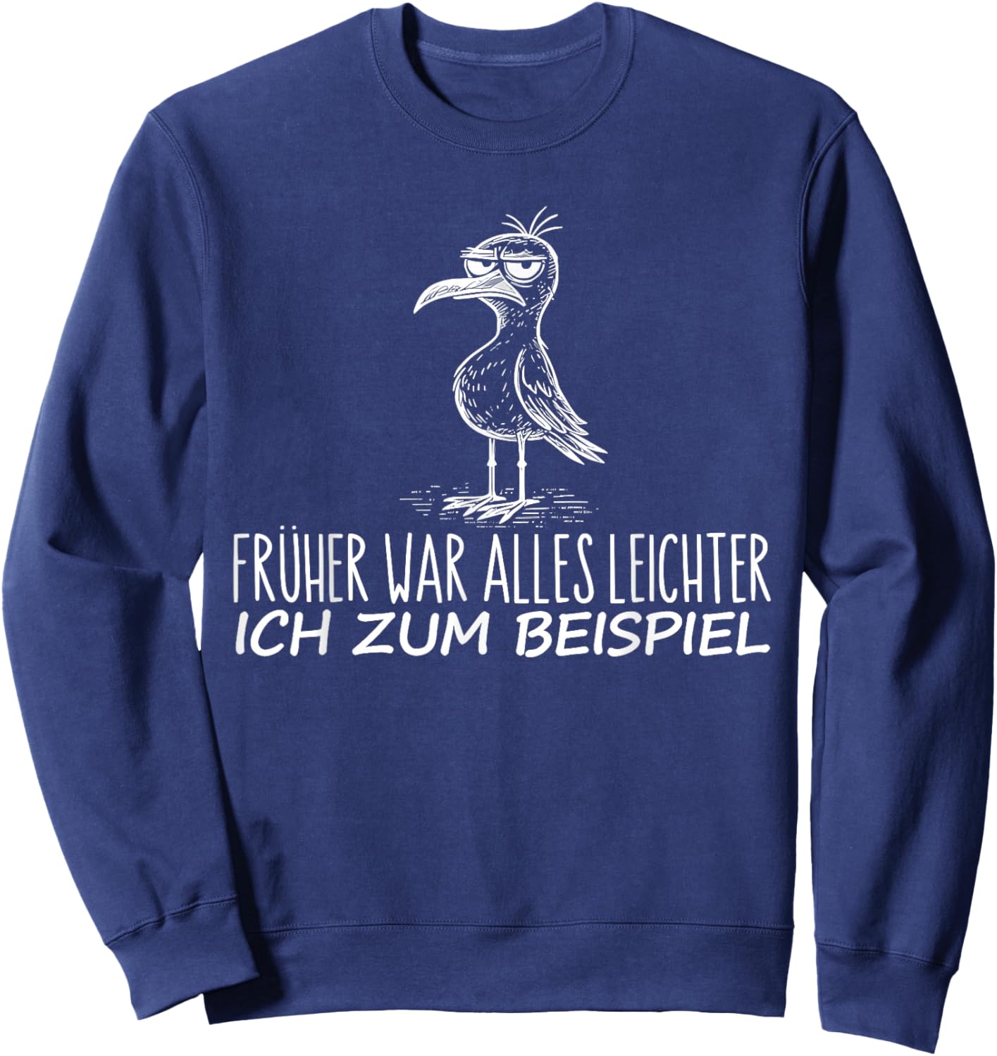 with German Text "früher war Alles leichter ich" [ Sweatshirt - Sweatshirt | Navy