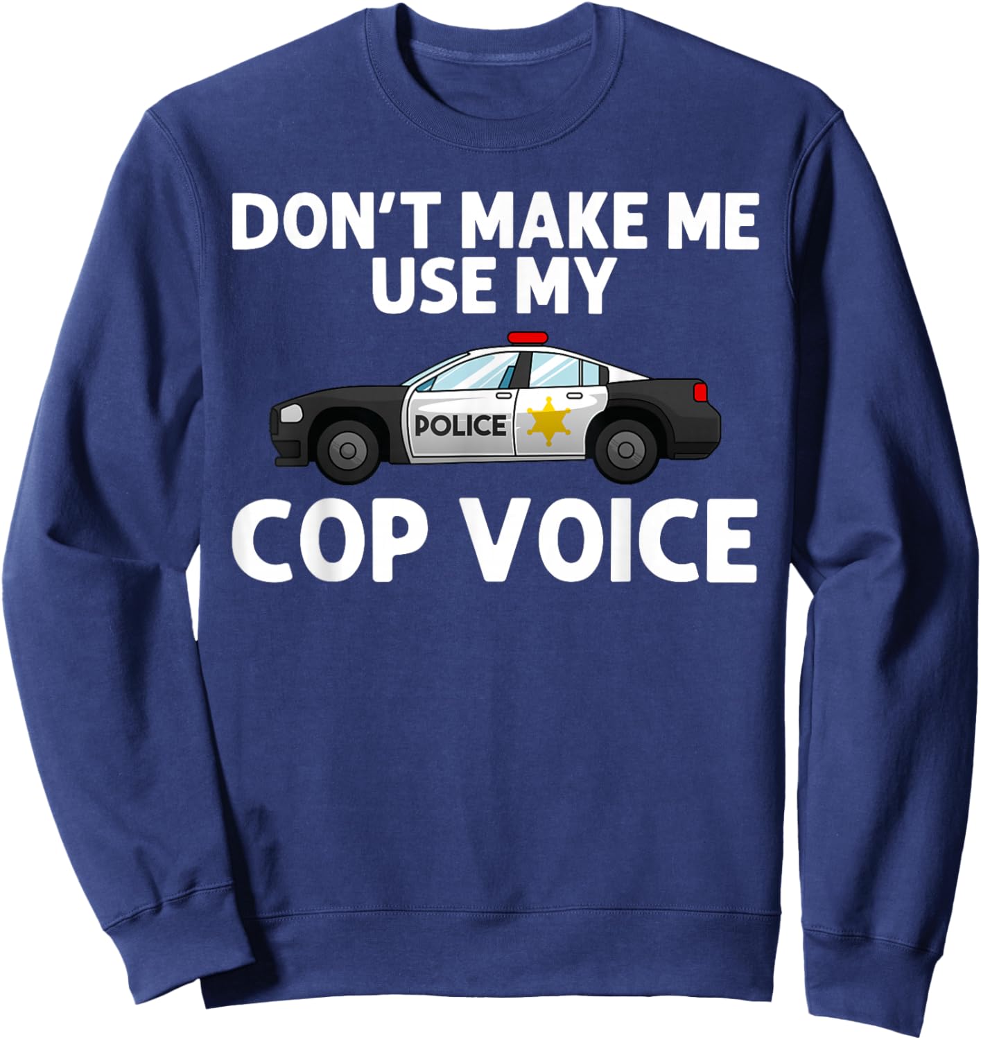Funny Police Officer Art Women Police Officer Cop Sweatshirt - Sweatshirt | Navy
