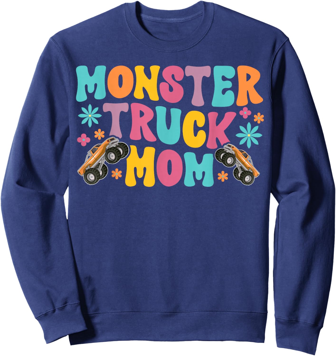 Groovy Monster Truck Mom Monster Truck Mama Sweatshirt - Sweatshirt | Navy