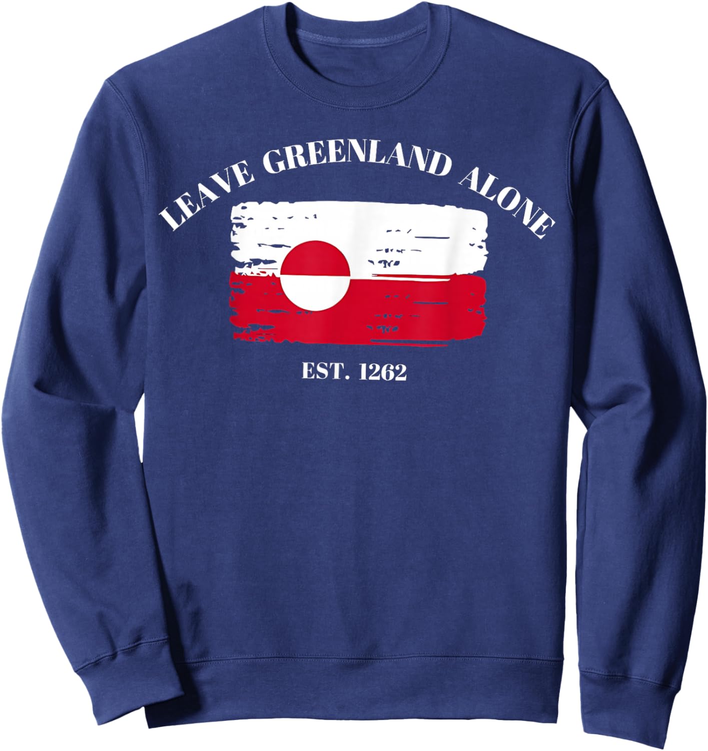 Leave Greenland Alone Sweatshirt - Sweatshirt | Navy