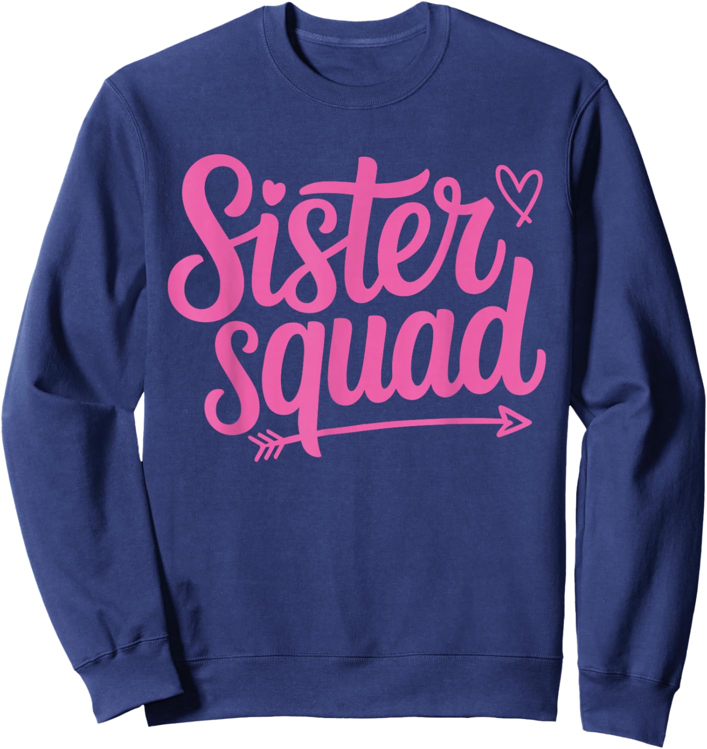 Sister Squad Matching Sisters Vacation Party Sweatshirt - Sweatshirt | Navy