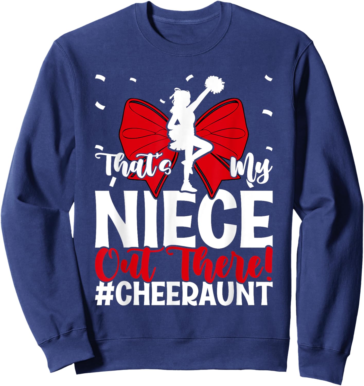 That's My Niece Cheer Aunt Cheerleading Auntie Sweatshirt - Sweatshirt | Navy